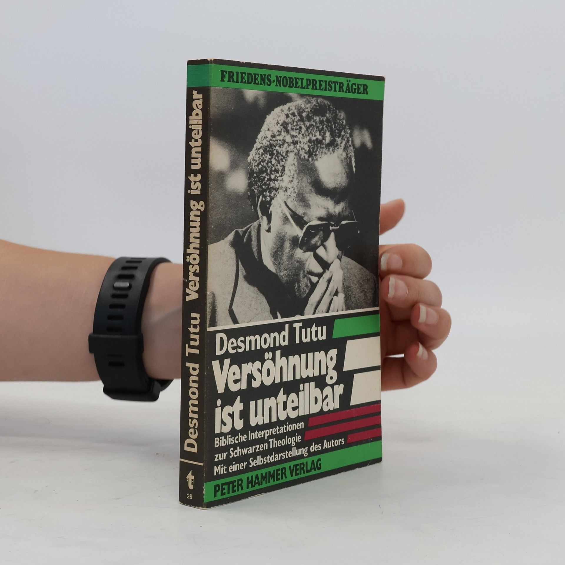 Desmond Tutu Versöhnung ist unteilbar