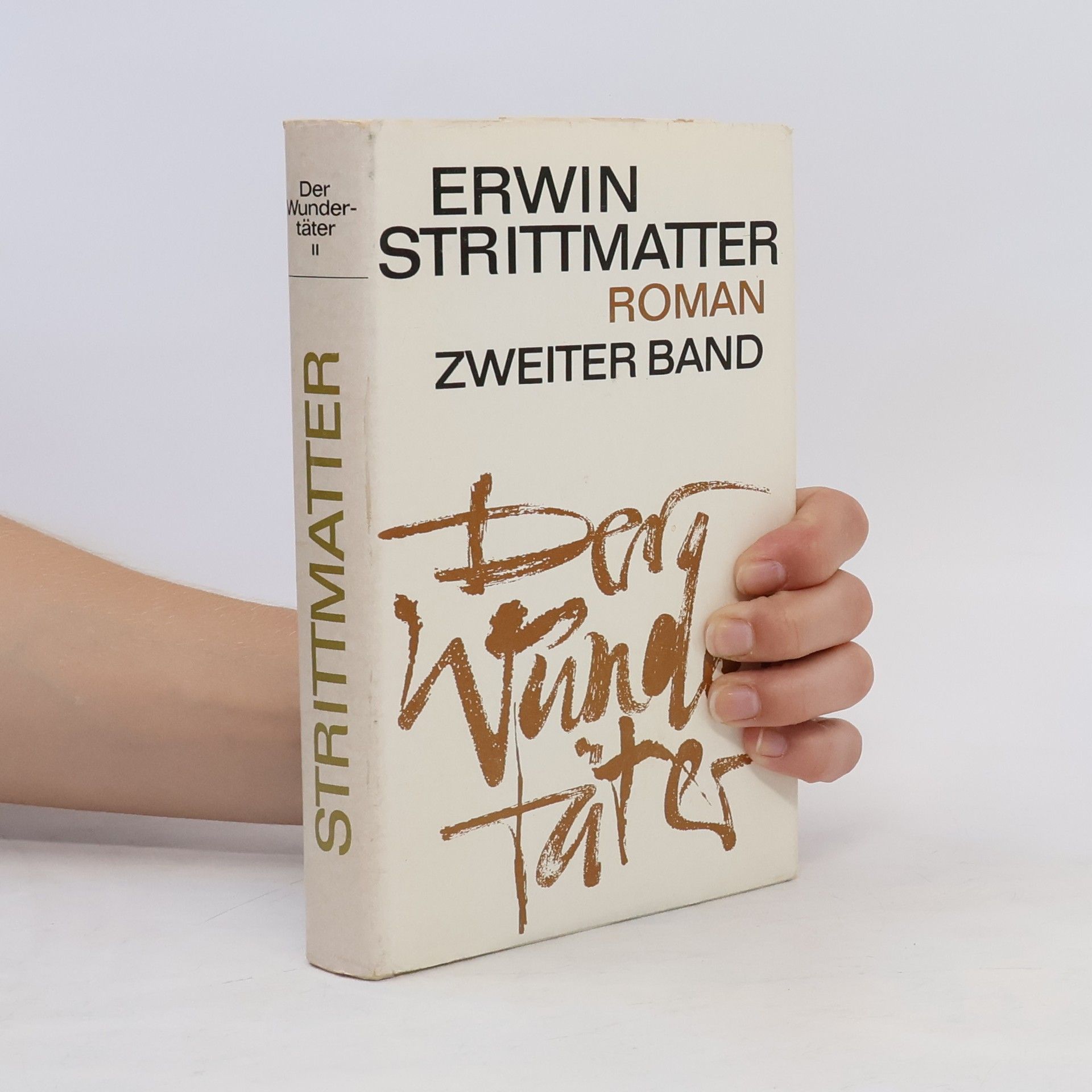 Erwin Strittmatter Der Wundertäter. Zweiter Band