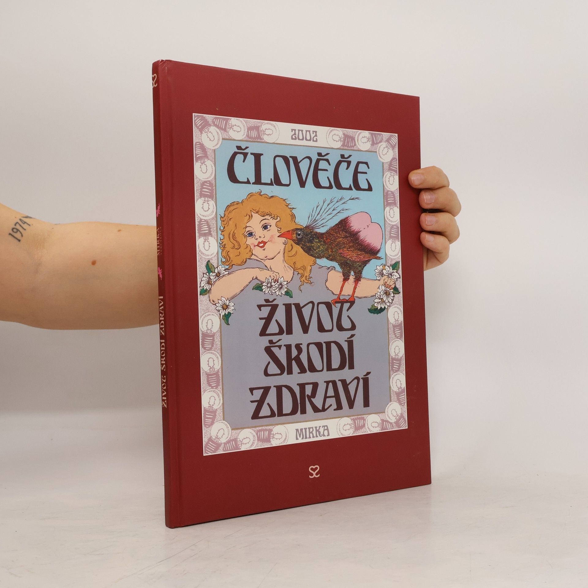 Mirka Věrčáková Život škodí zdraví