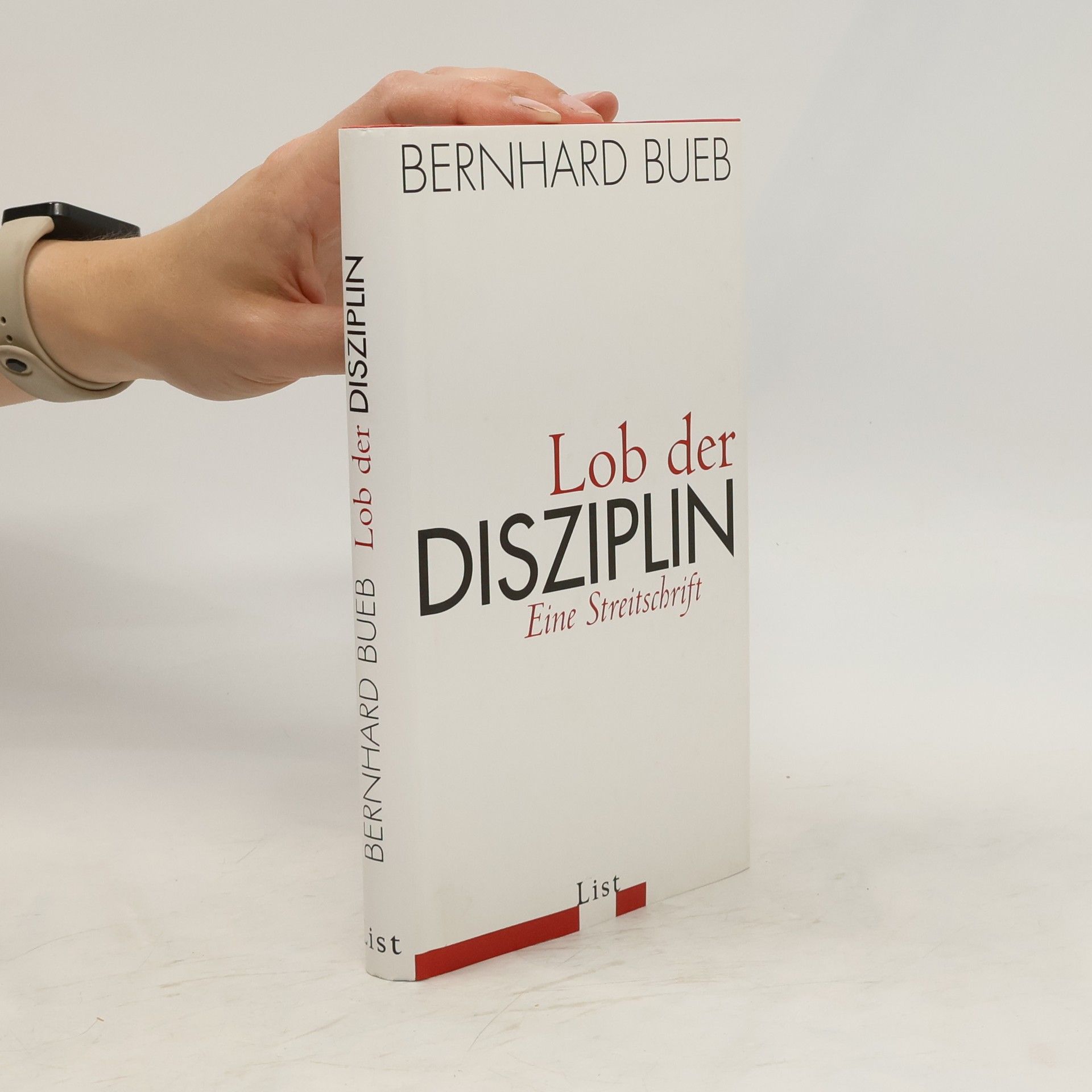 Bernhard Bueb Lob der Disziplin