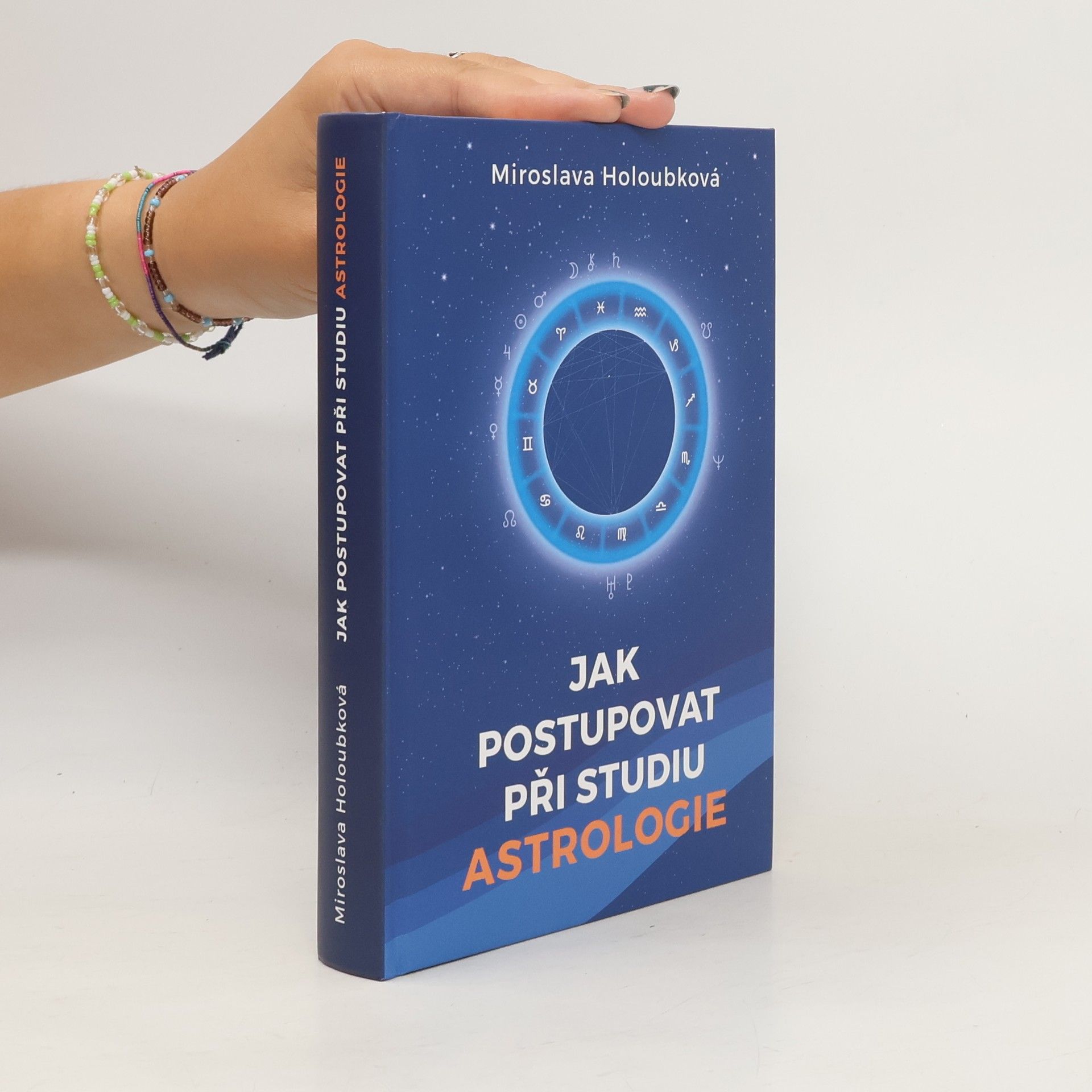 Miroslava Holoubková Jak postupovat při studiu astrologie