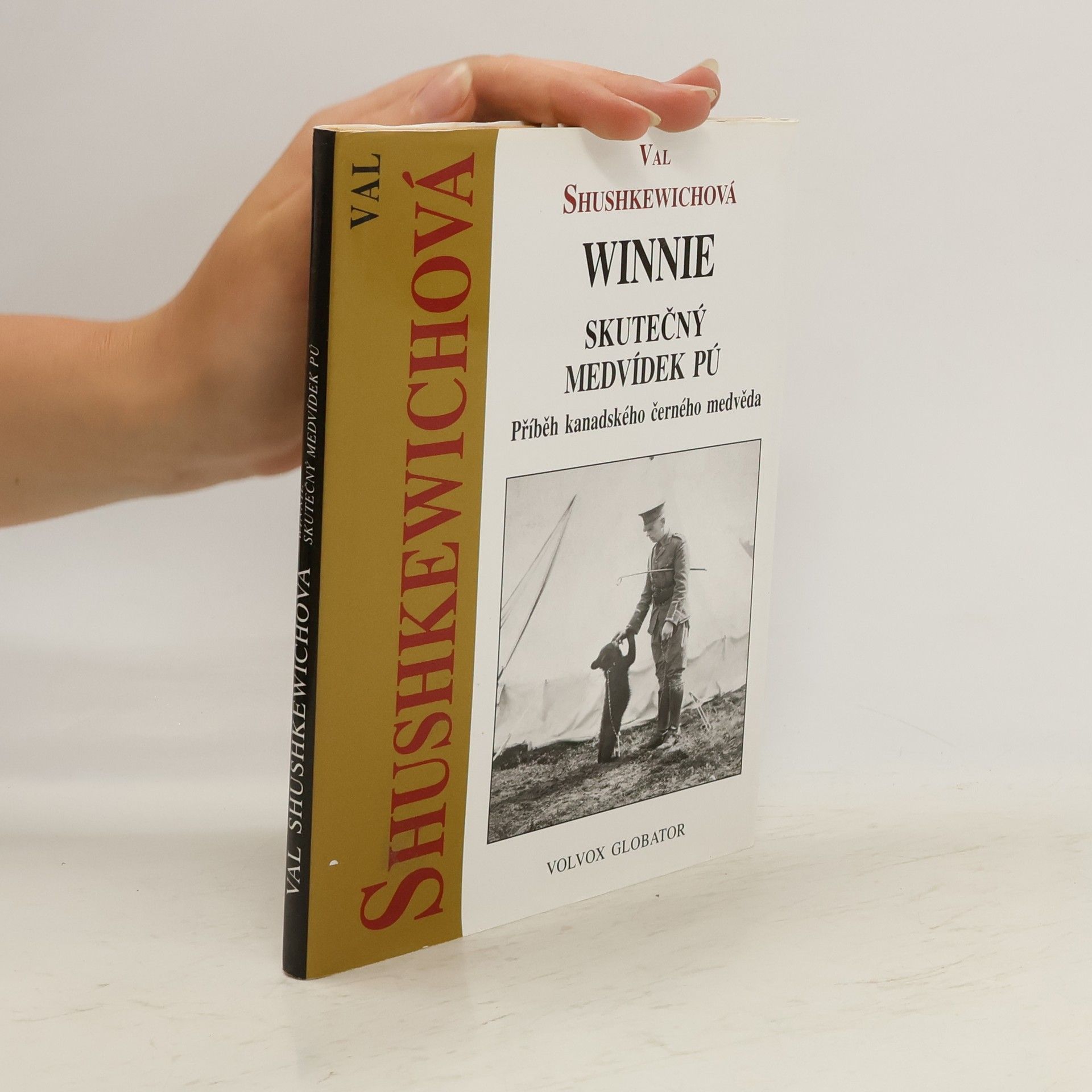 Val Shushkewich Winnie - skutečný Medvídek Pú: Příběh kanadského černého medvěda