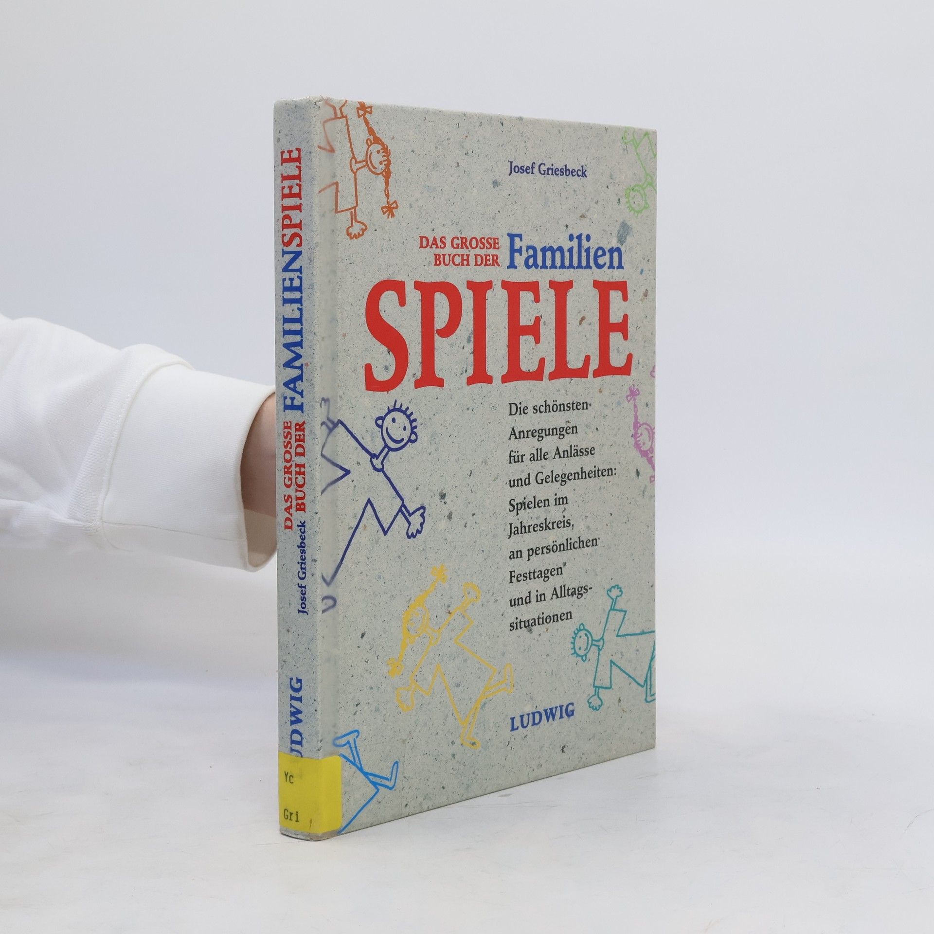 Josef Griesbeck Das grosse Buch der Familienspiele