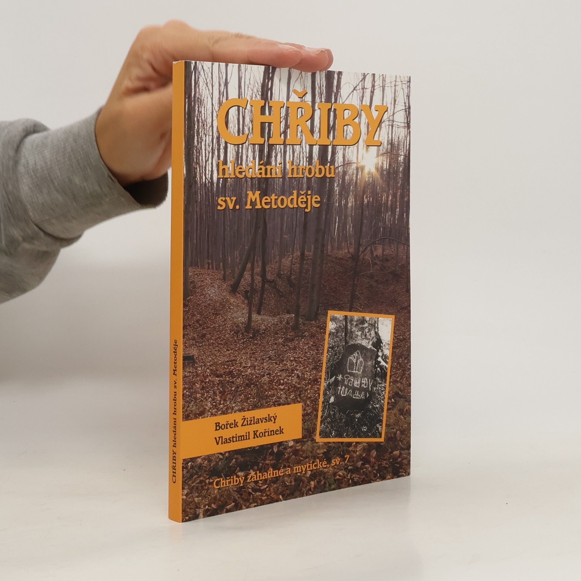 Bořek Žižlavský Chřiby - hledání hrobu sv. Metoděje
