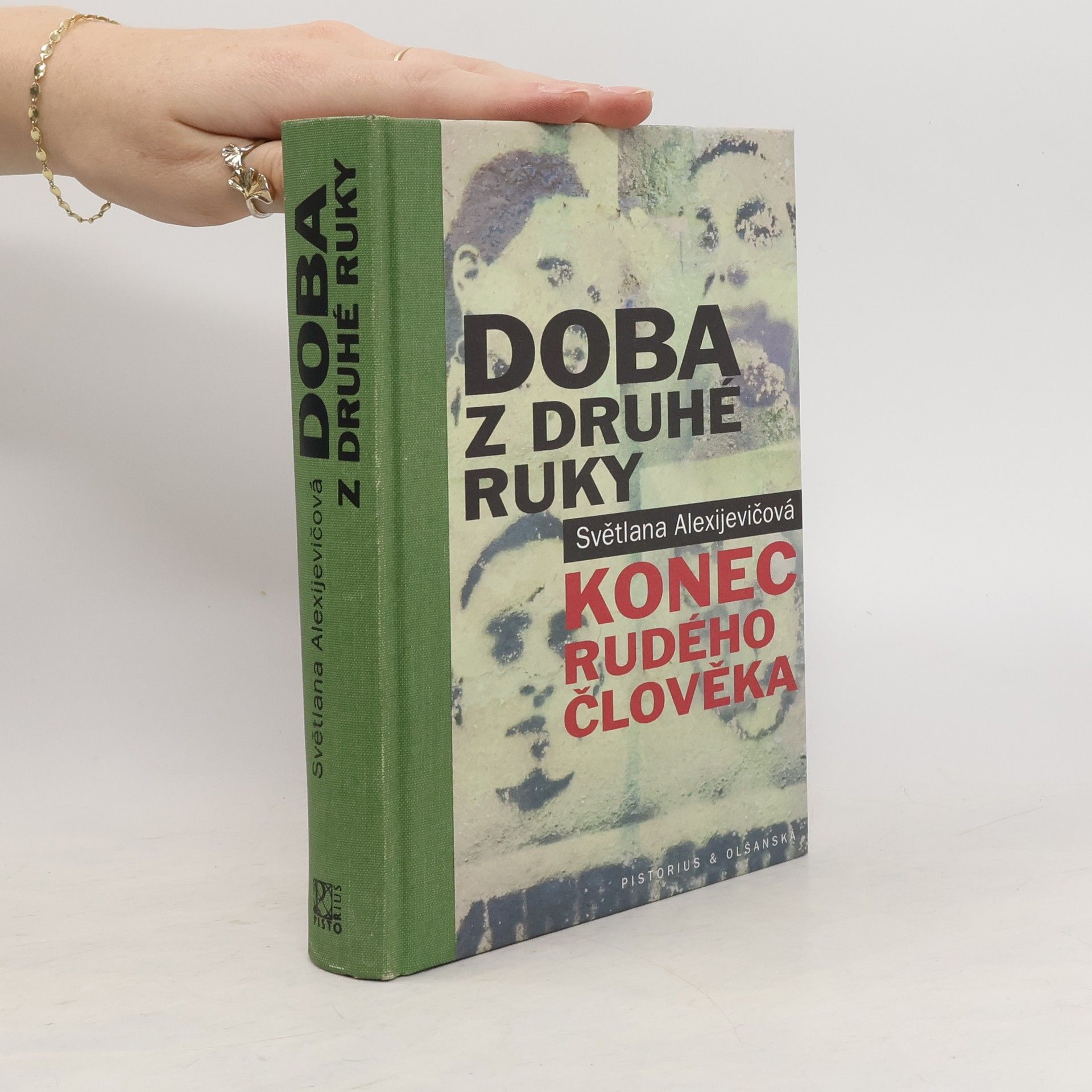 Svjatlana Aljaksandraŭna Aleksìjevìč Doba z druhé ruky : konec rudého člověka
