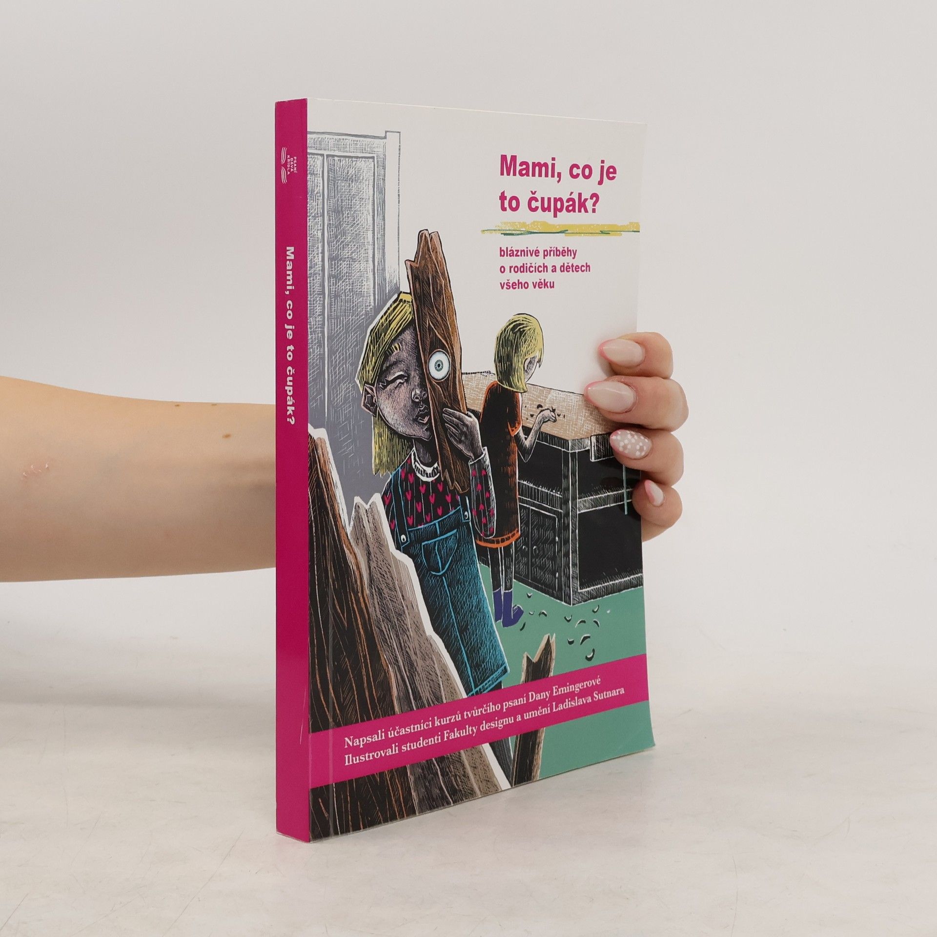 Kolektív autorov Mami, co je to čupák?: bláznivé příběhy o rodičích a dětech všeho věku