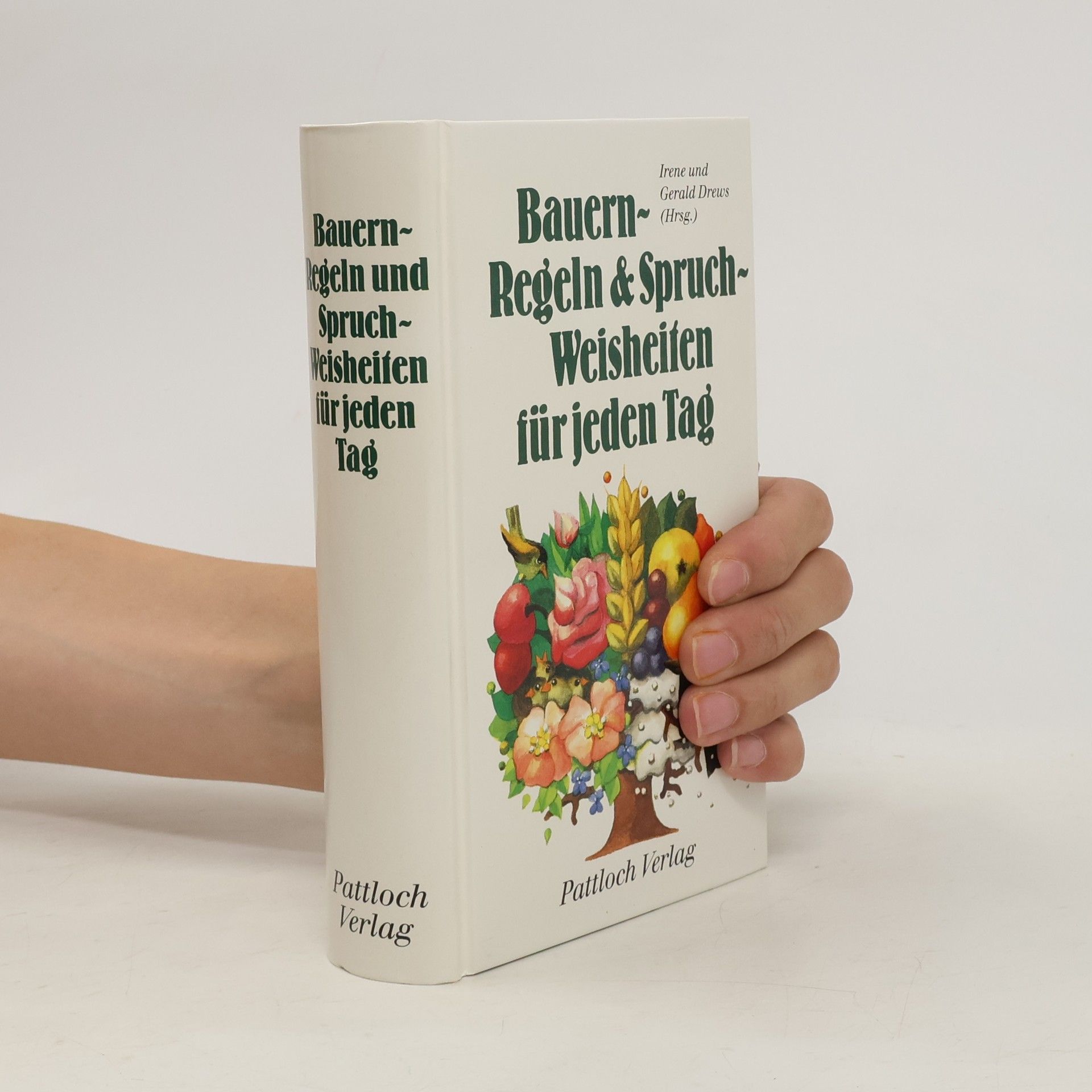 Irene Drews Bauernregeln und Spruchweisheiten für jeden Tag