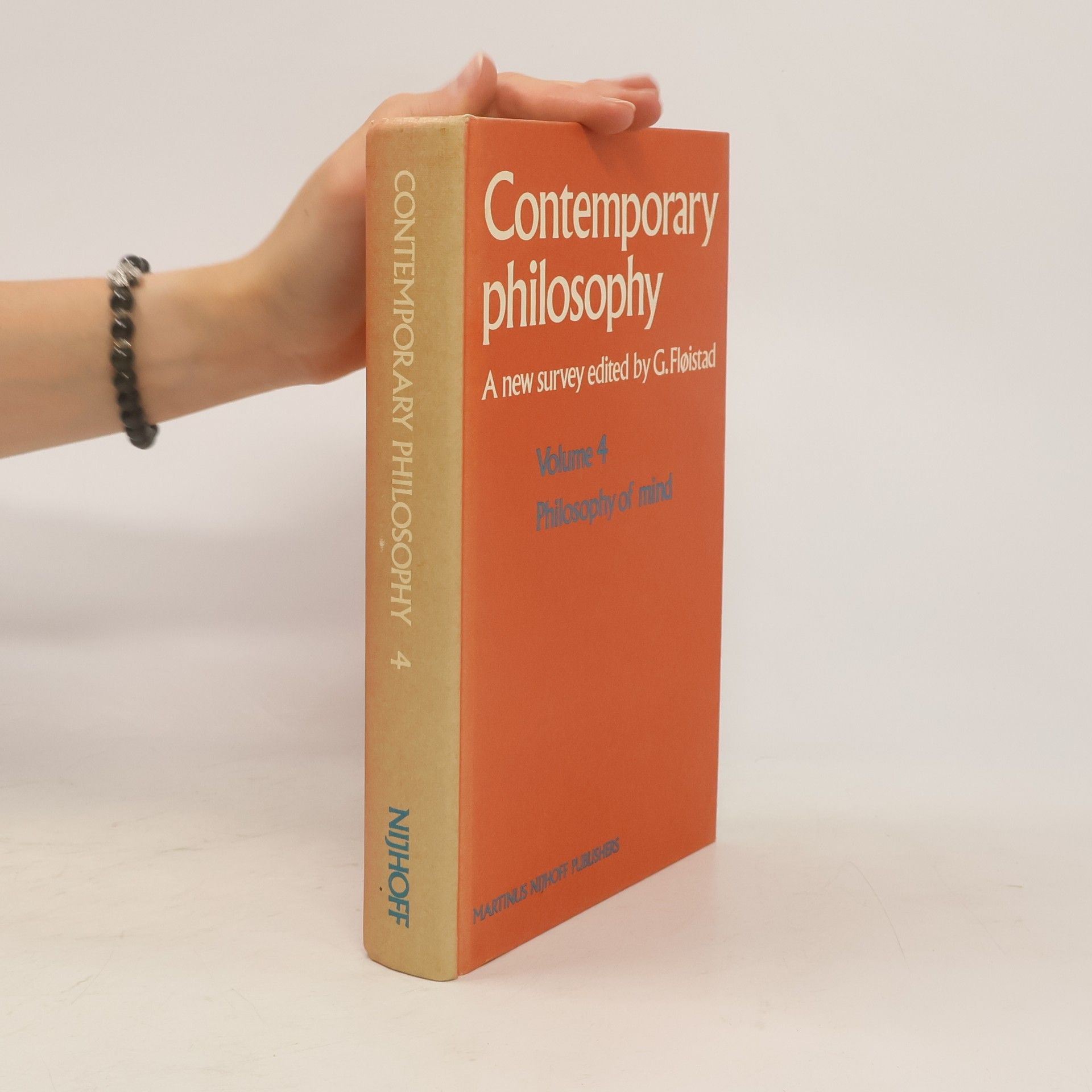 Guttorm Fløistad Contemporary Philosophy Volume 4. Philosophy of mind