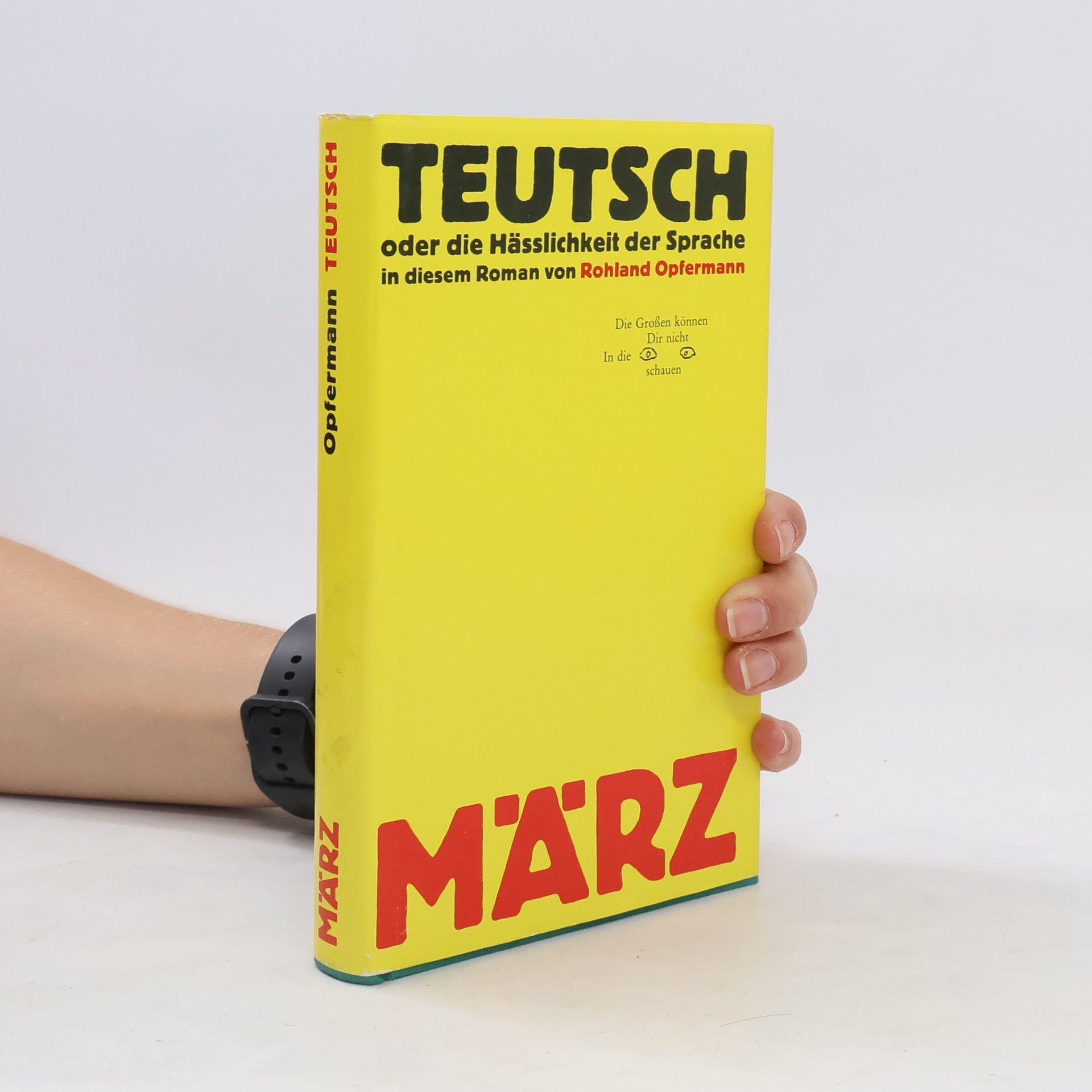 Rohland Opfermann Teutsch, oder, Die Hässlichkeit der Sprache in diesem Roman