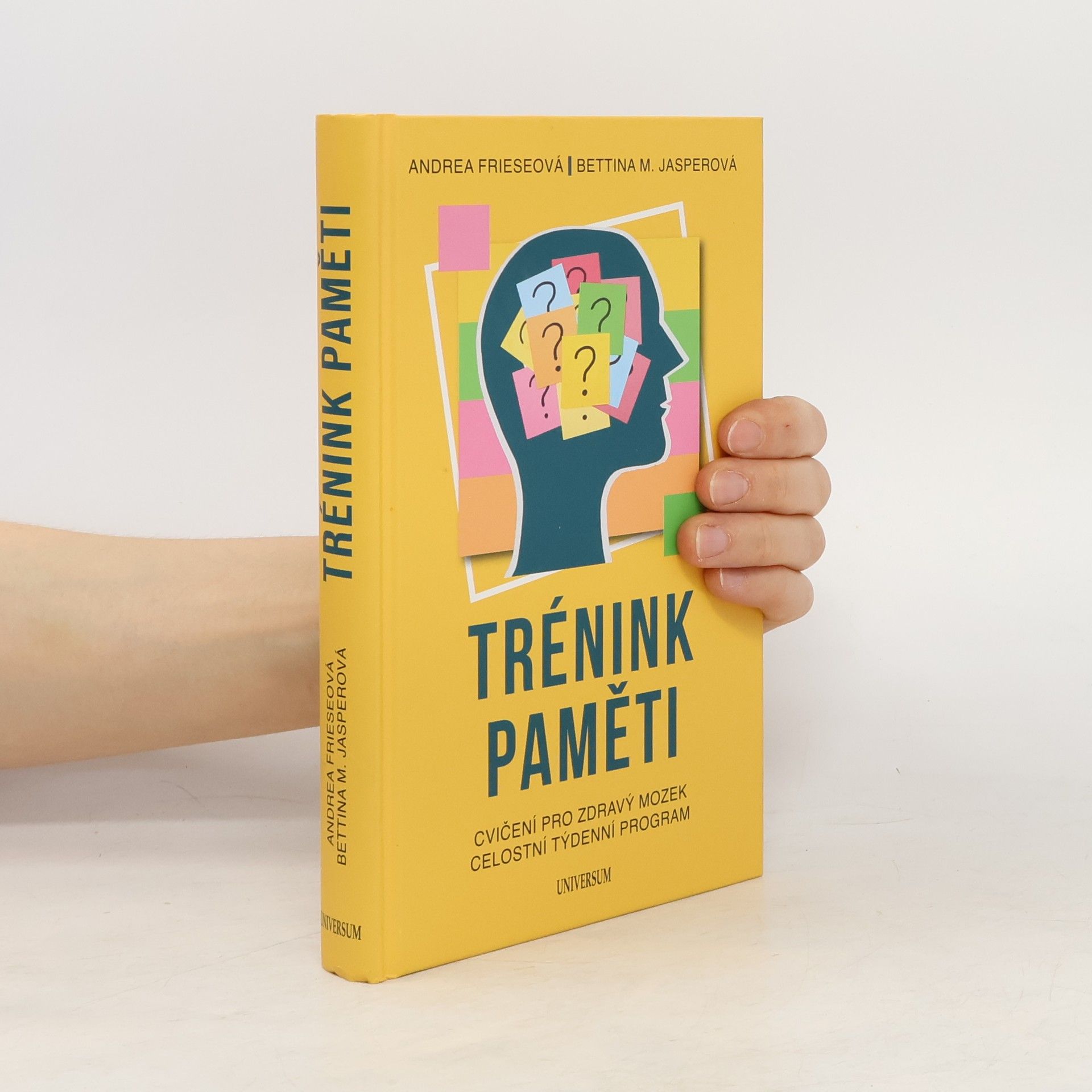 Andrea Friese Trénink paměti : cvičení pro zdravý mozek : celostní týdenní program