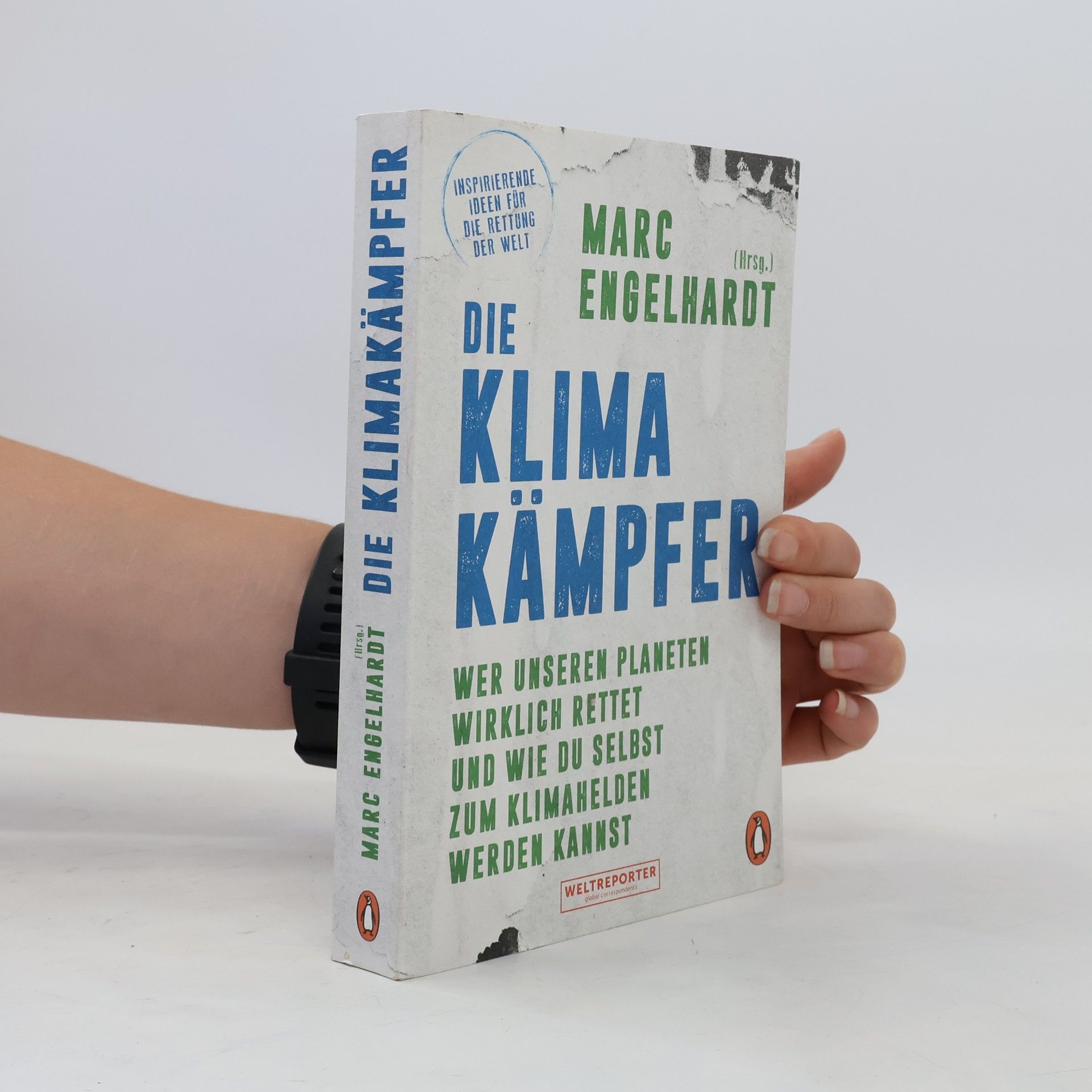 Marc Engelhardt Die Klimakämpfer