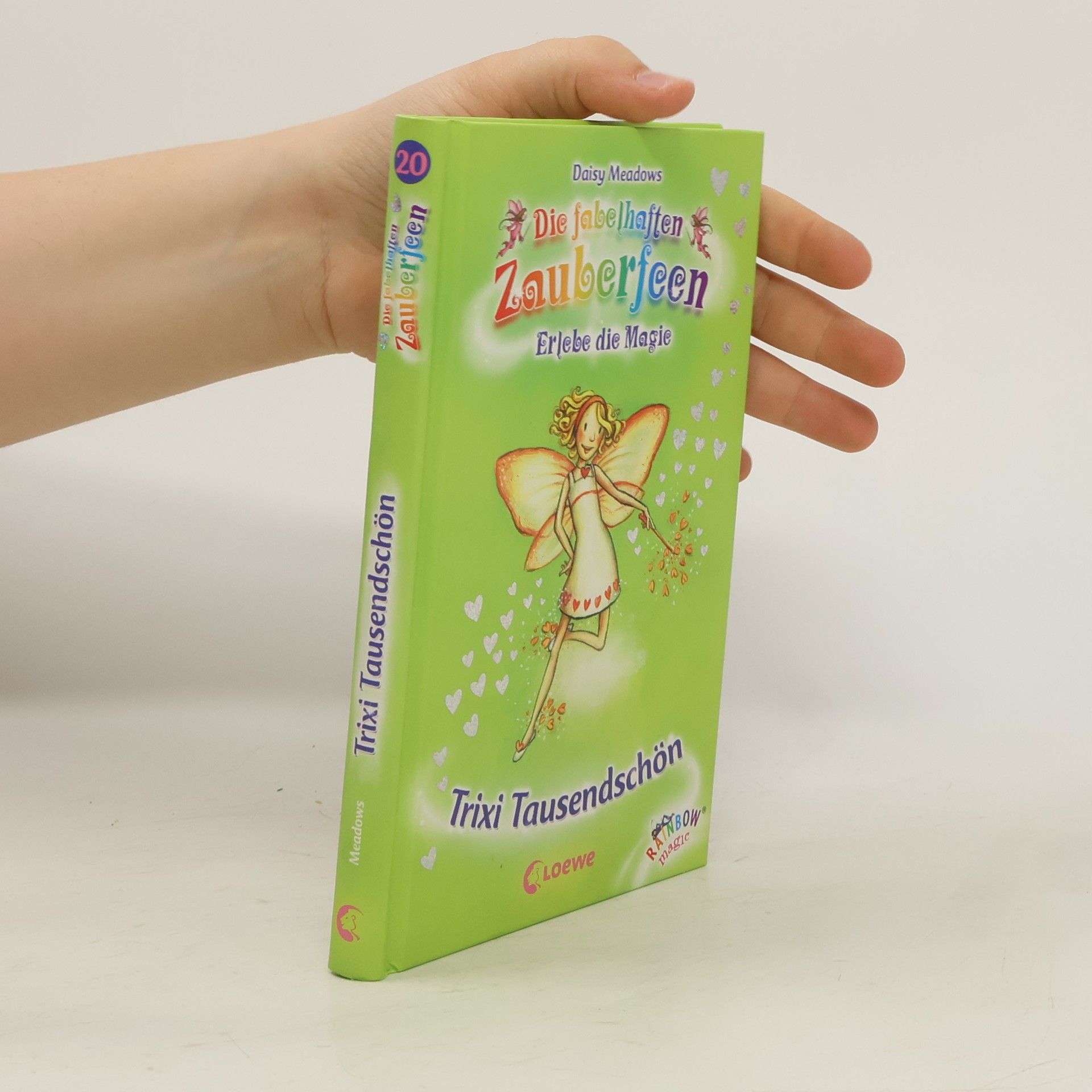 Daisy Meadows Die fabelhaften Zauberfeen. Trixi Tausendschön