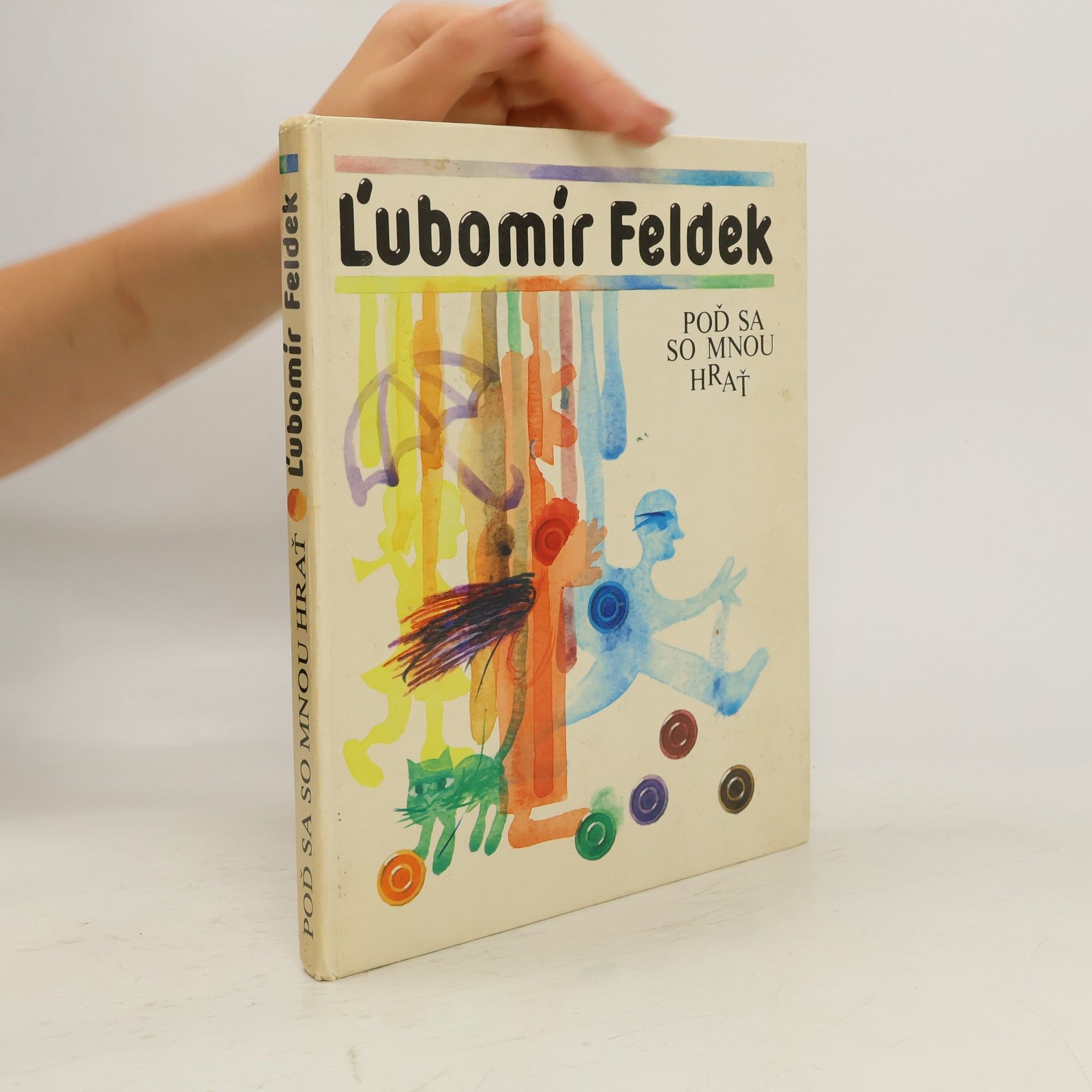 Ľubomír Feldek Poď sa so mnou hrať
