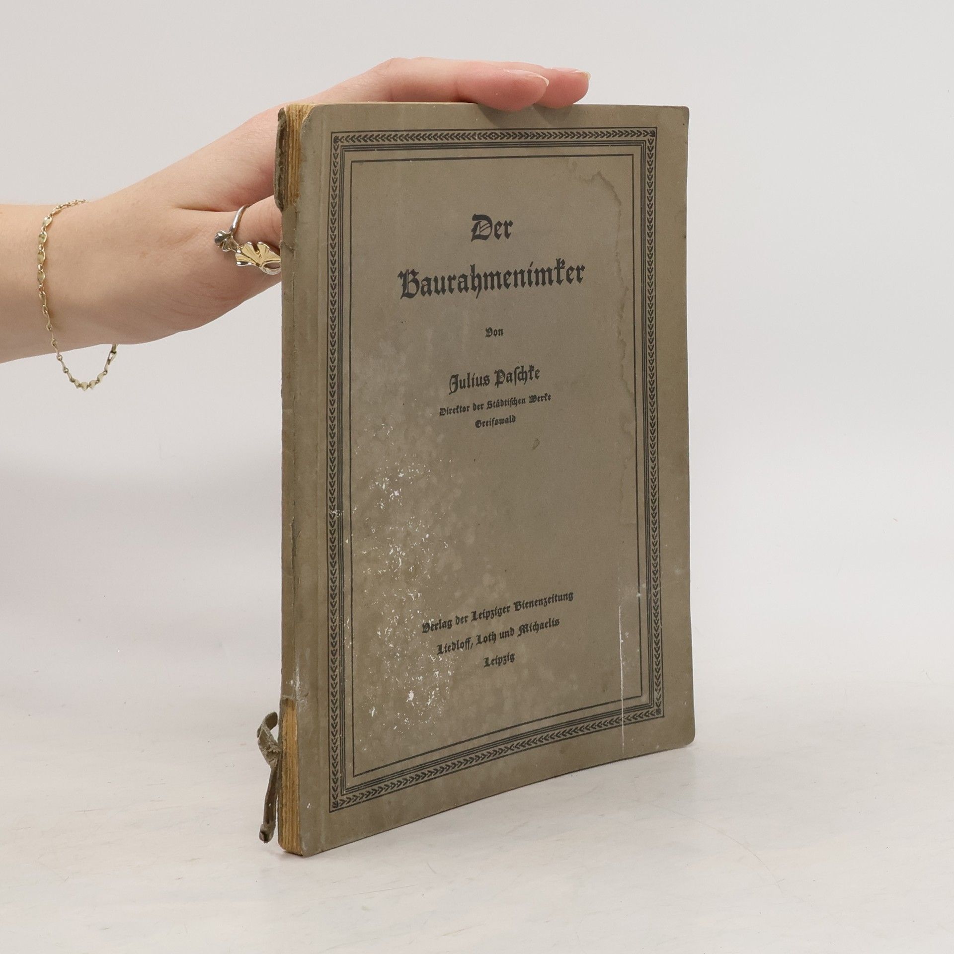 Julius Paschte Der Baurahmenimker