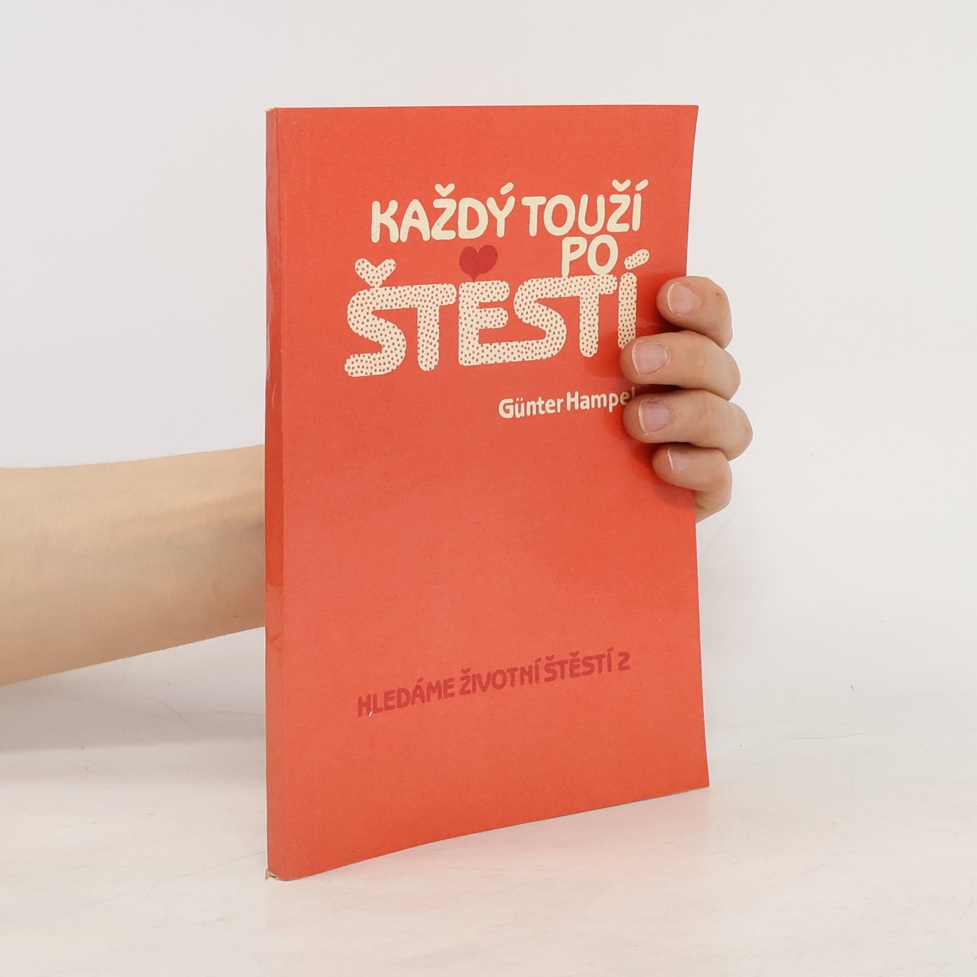 Günter Hampel Každý touží po štěstí