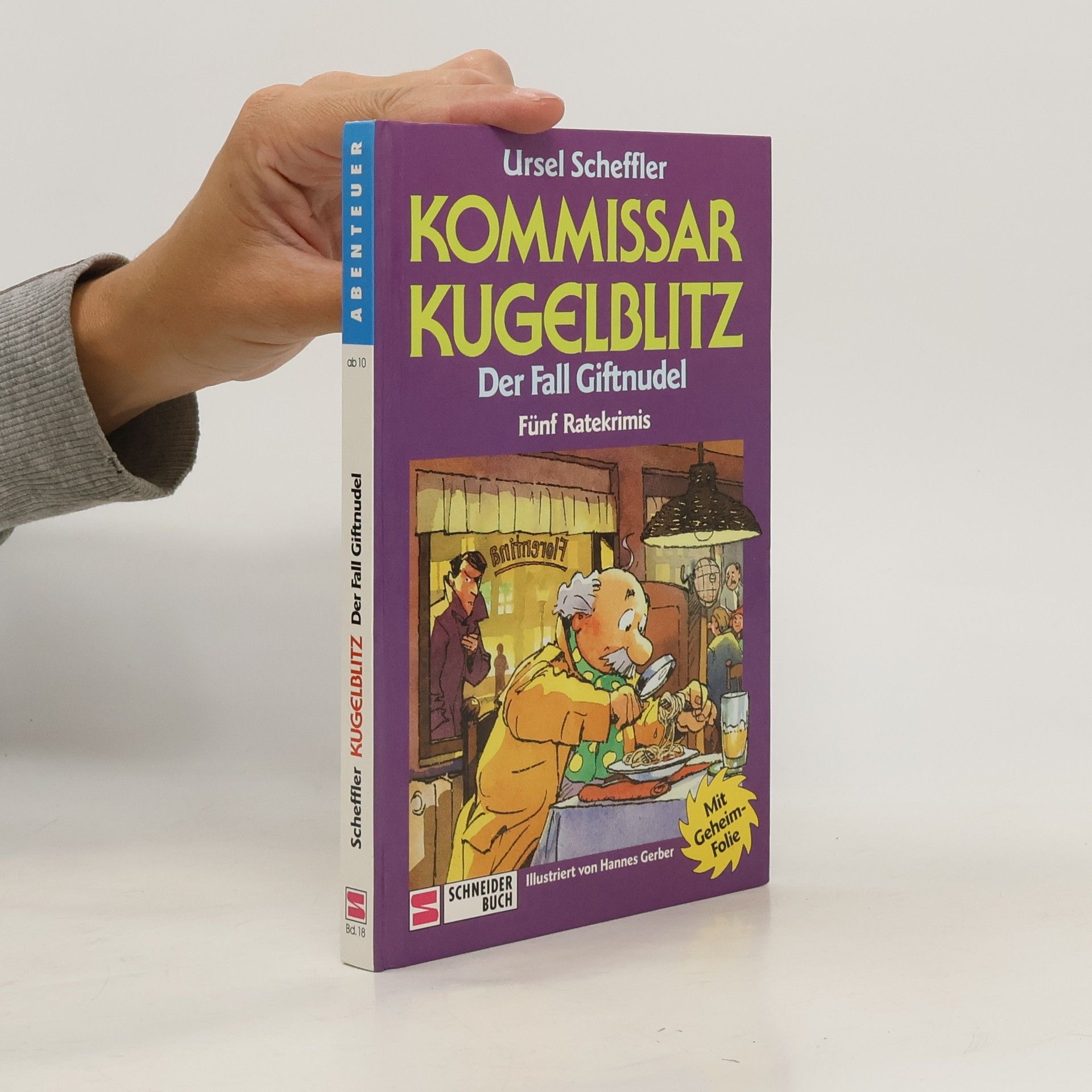 Ursel Scheffler Kommissar Kugelblitz: Der Fall Giftnudel