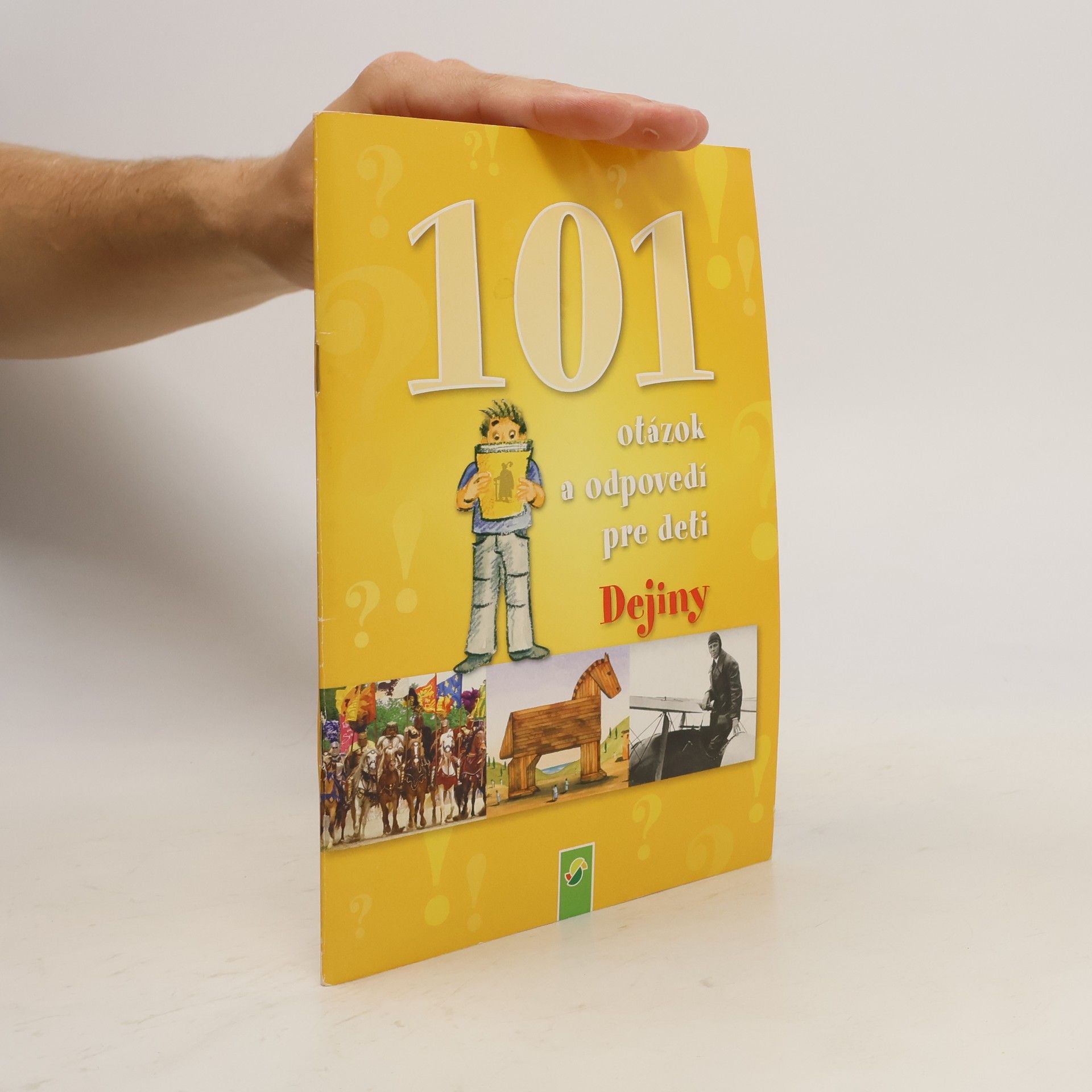 kolektiv Dějiny - 101 otázek a odpovědí pro děti