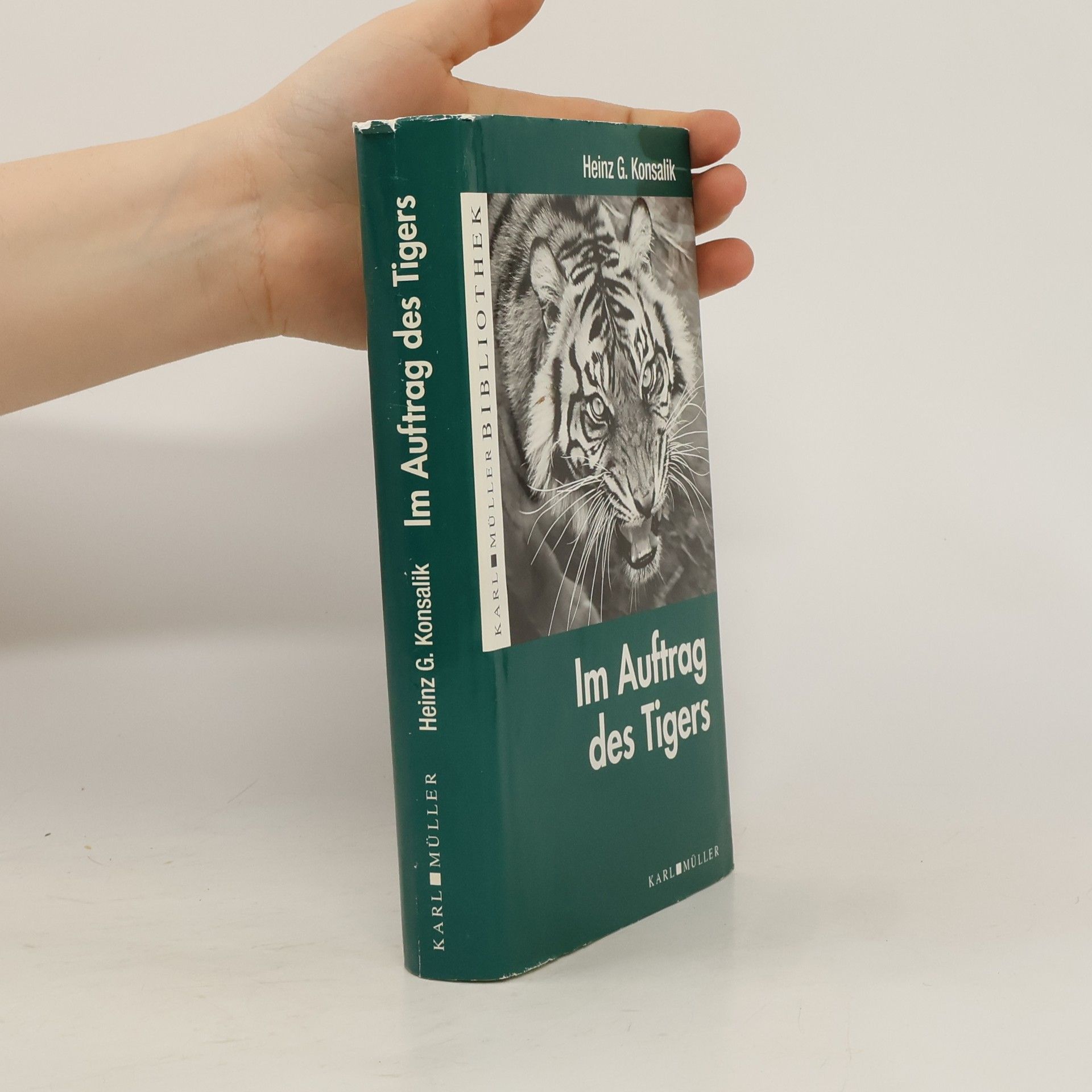 Heinz G. Konsalik Im Auftrag des Tigers