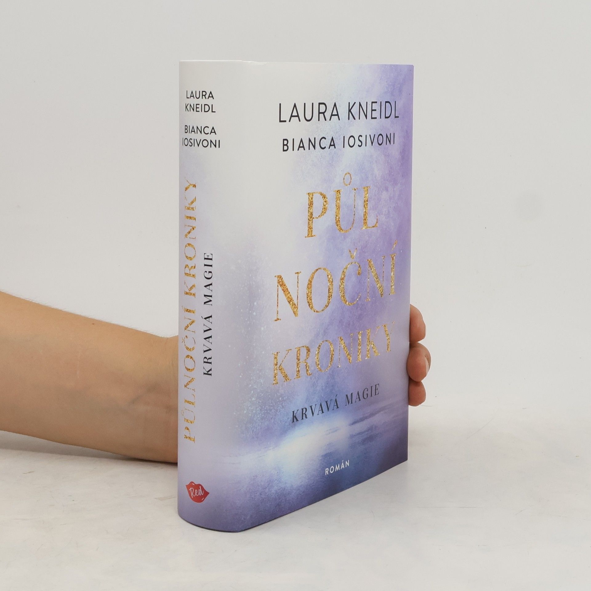 Laura Kneidl Půlnoční kroniky. Krvavá magie