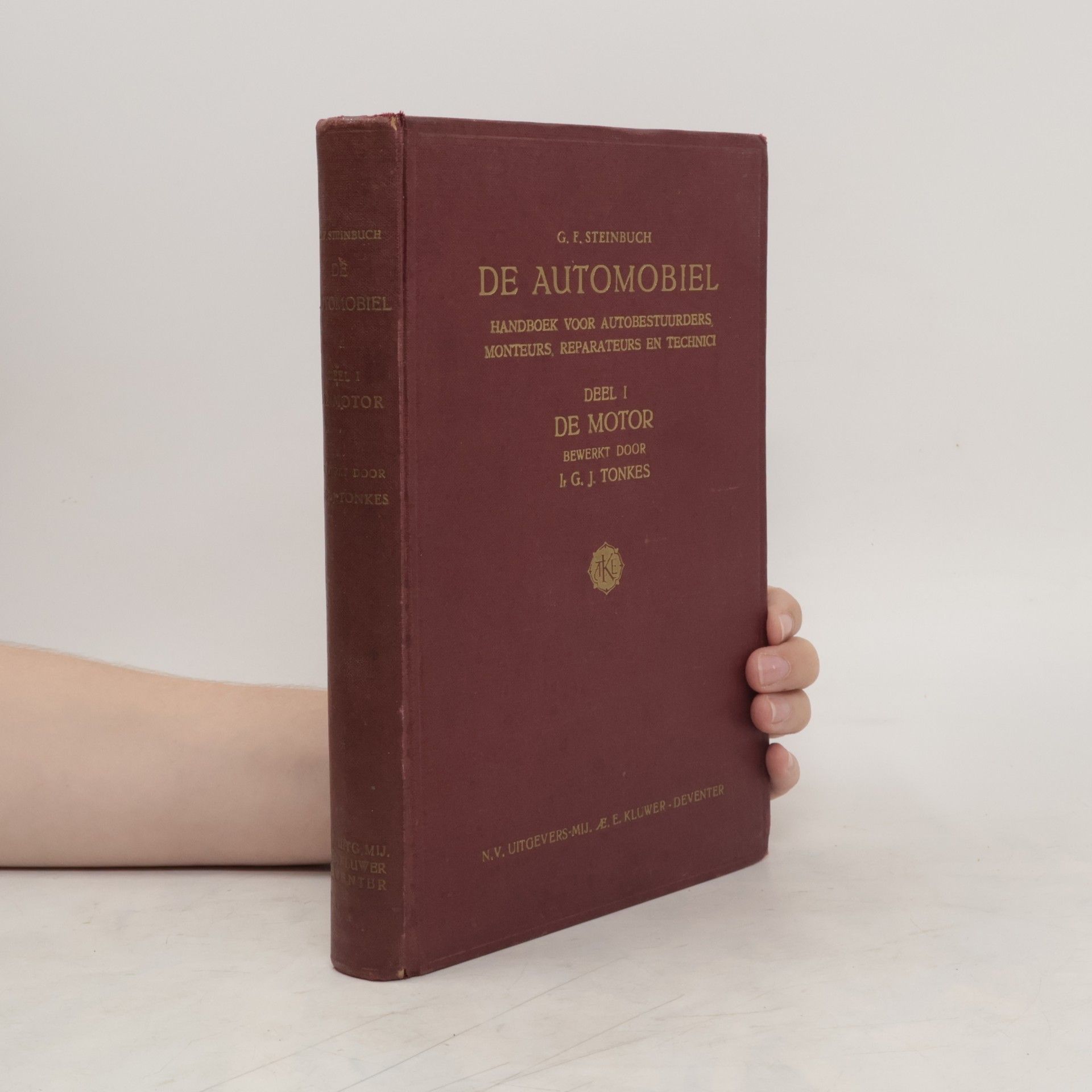 G. J. Tonkes De Automobiel. Deel I. De Motor