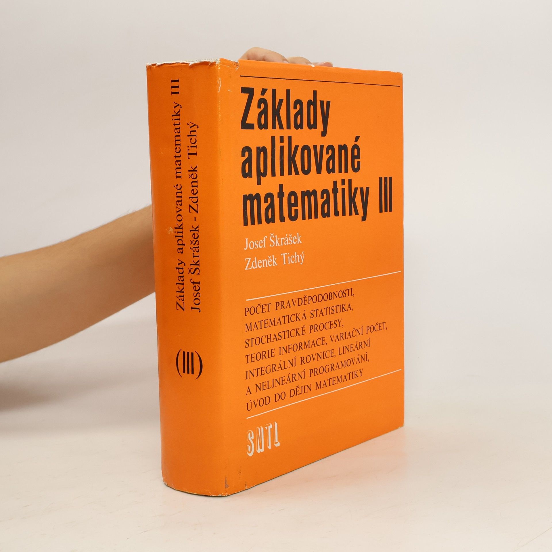 Josef Škrášek Základy aplikované matematiky III