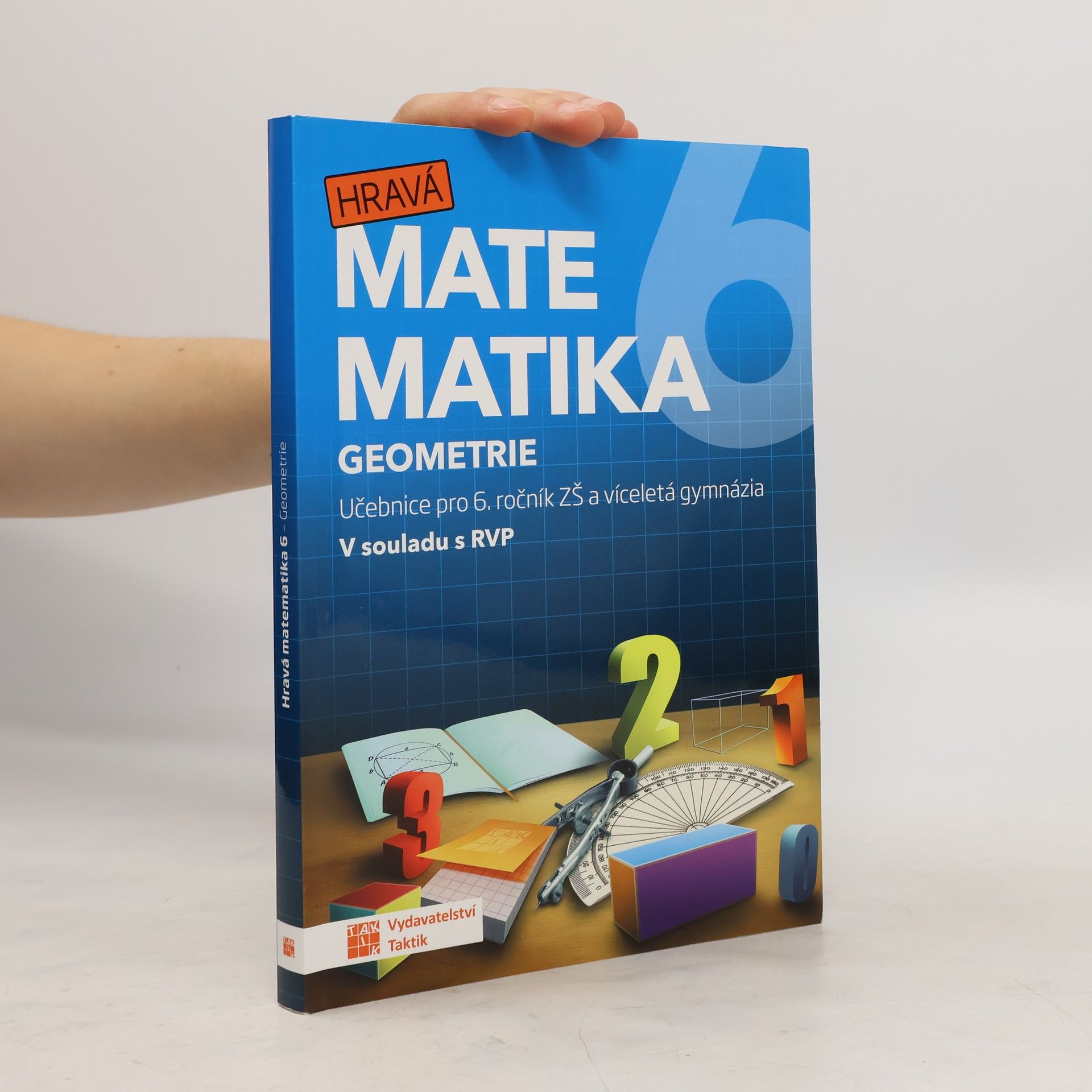 Kolektiv autorů Hravá matematika 6 : učebnice pro 6. ročník ZŠ a víceletá gymnázia. Geometrie