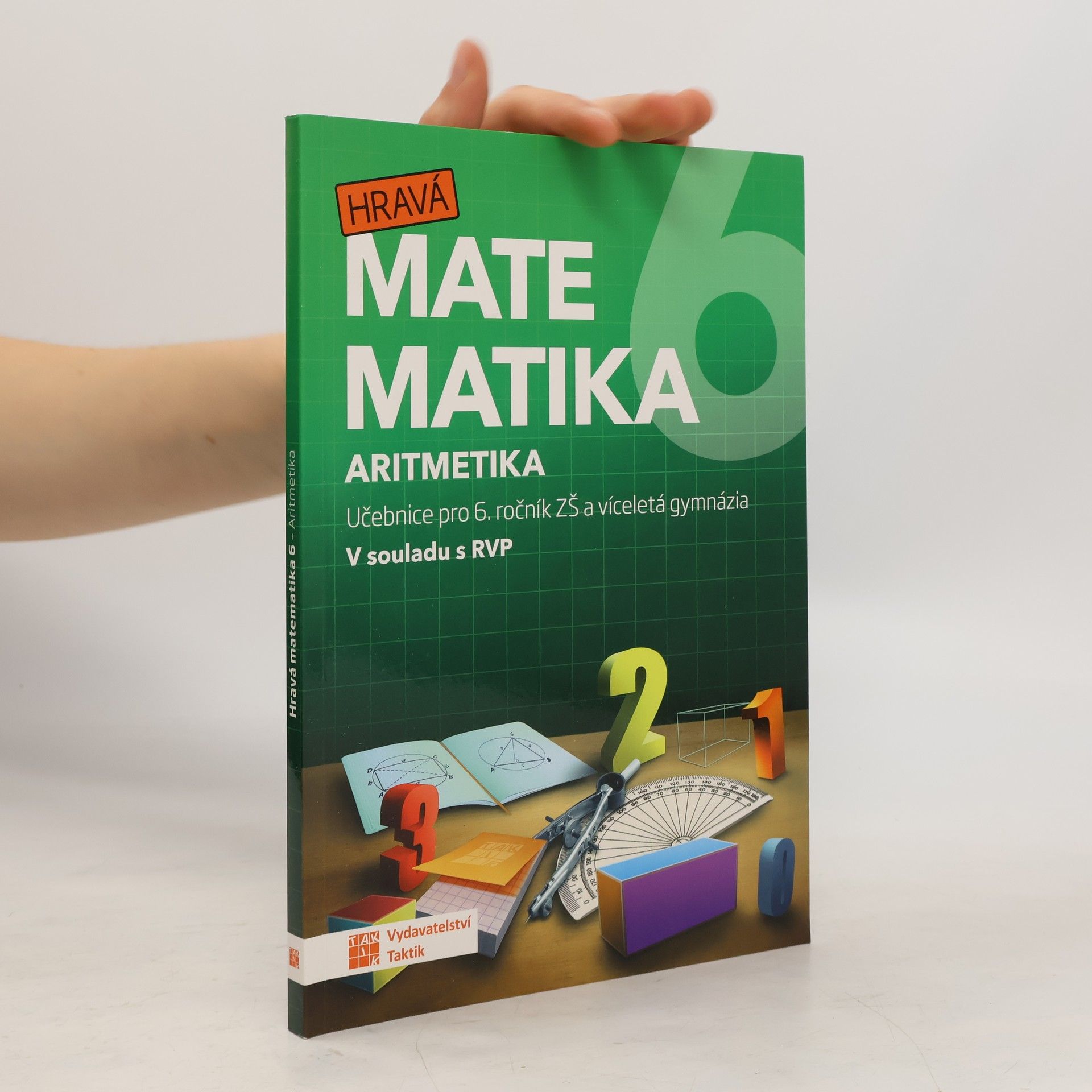 Autorenkollektiv Hravá matematika 6 : učebnice pro 6. ročník ZŠ a víceletá gymnázia. Aritmetika