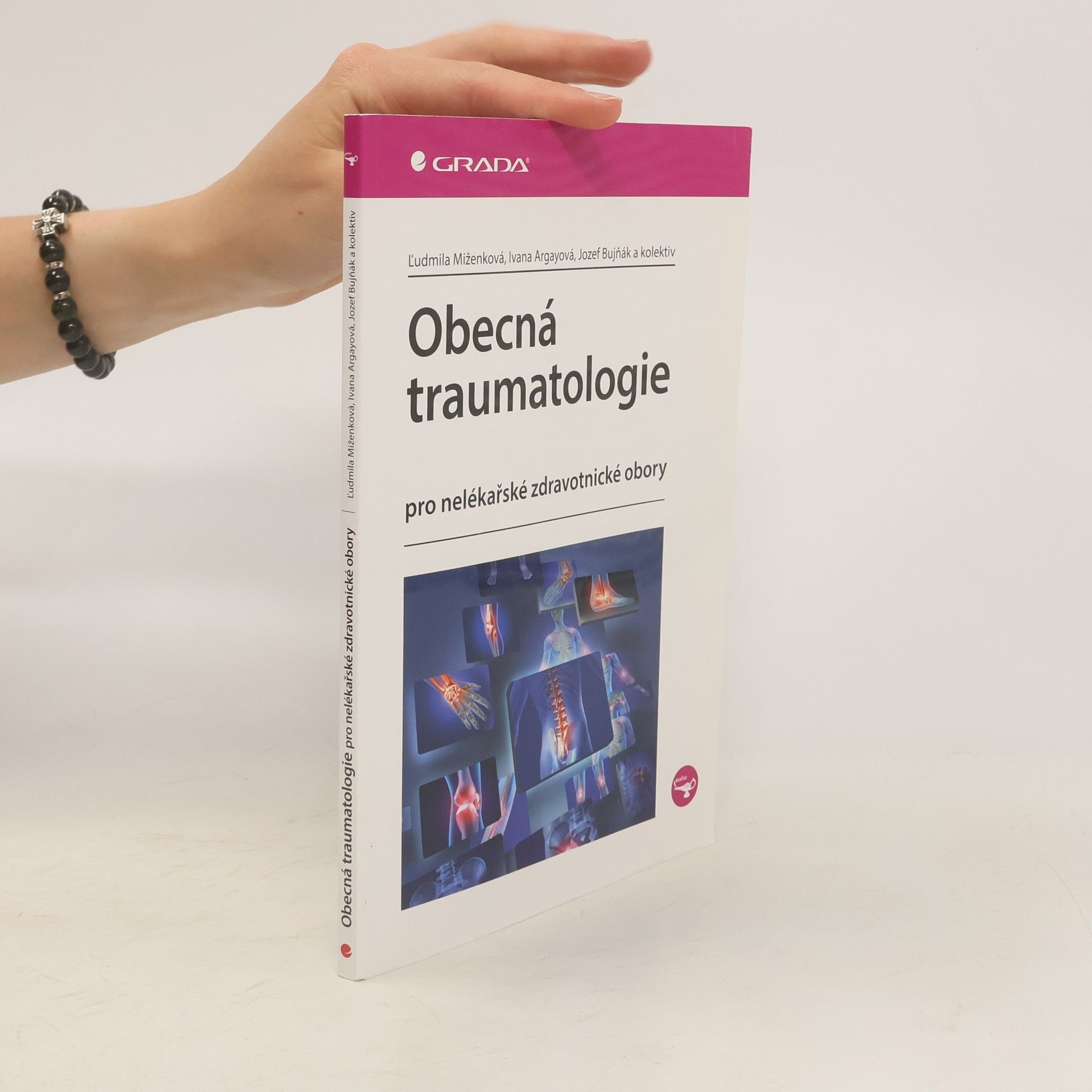 Ľudmila Miženková Obecná traumatologie pro nelékařské zdravotnické obory