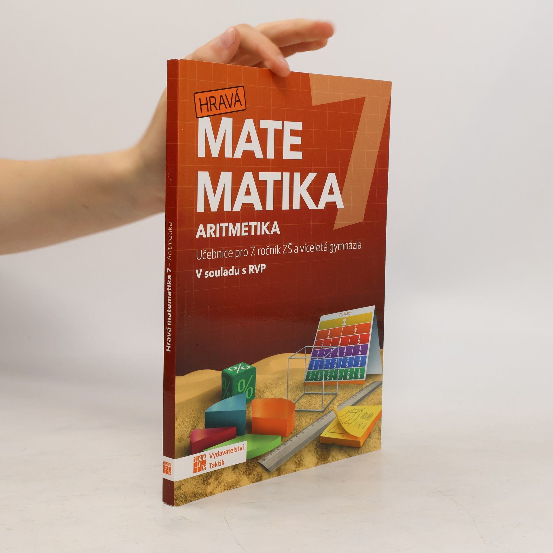 kolektiv Hravá matematika 7 : učebnice pro 7. ročník ZŠ a víceletá gymnázia
