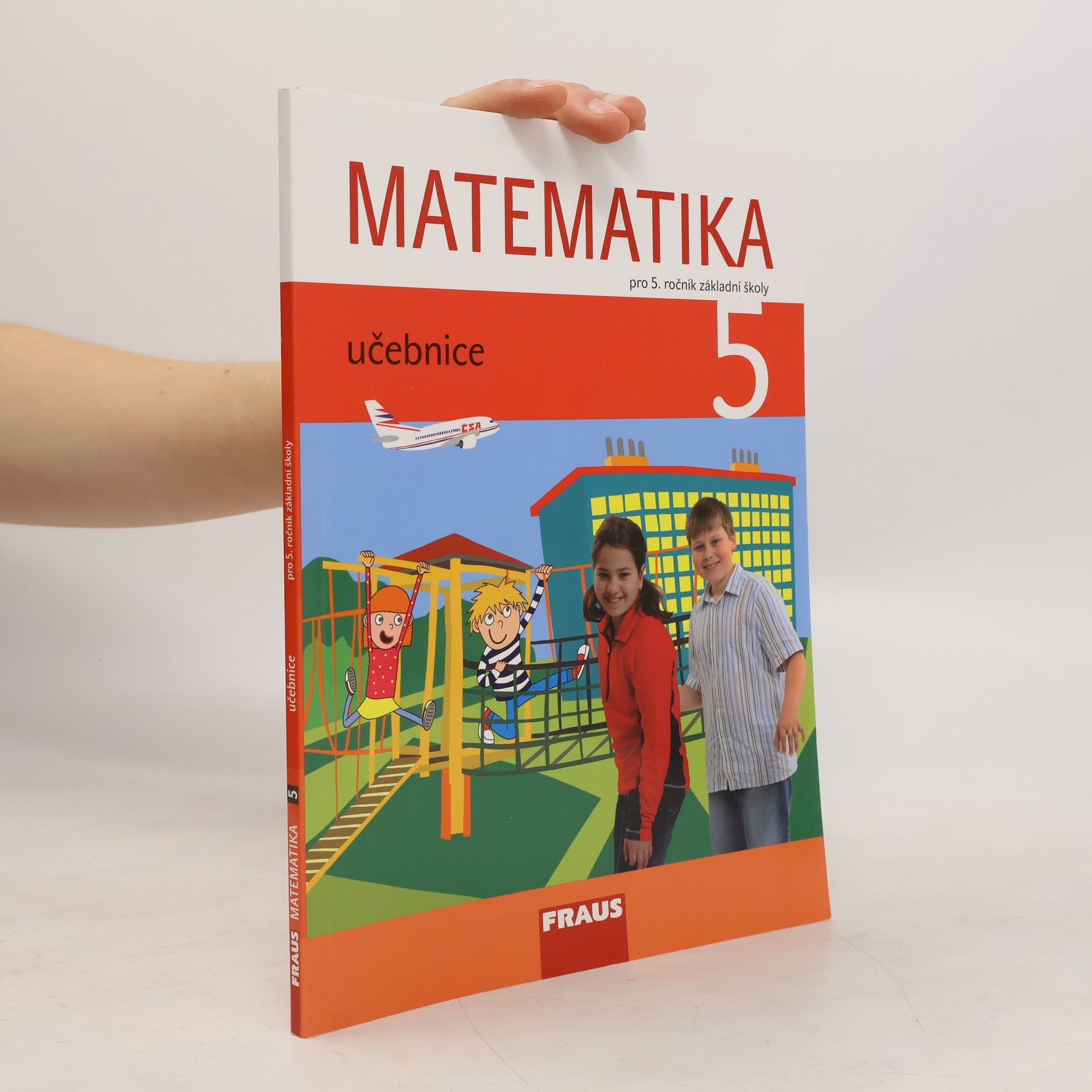 Collectif d'auteurs Matematika 5. Učebnice pro 5.ročník základní školy.