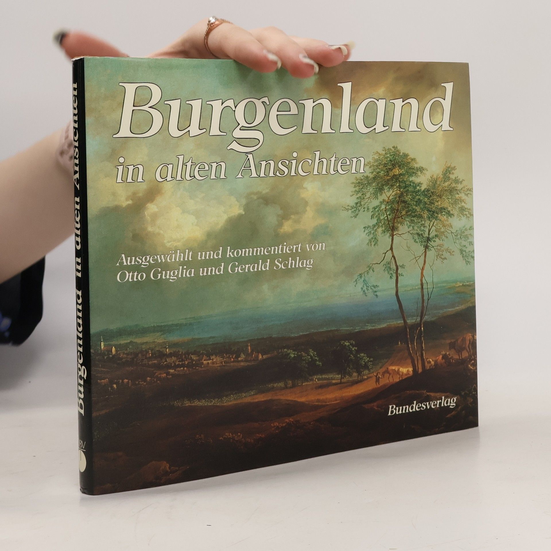 Otto Guglia Burgenland in alten Ansichten