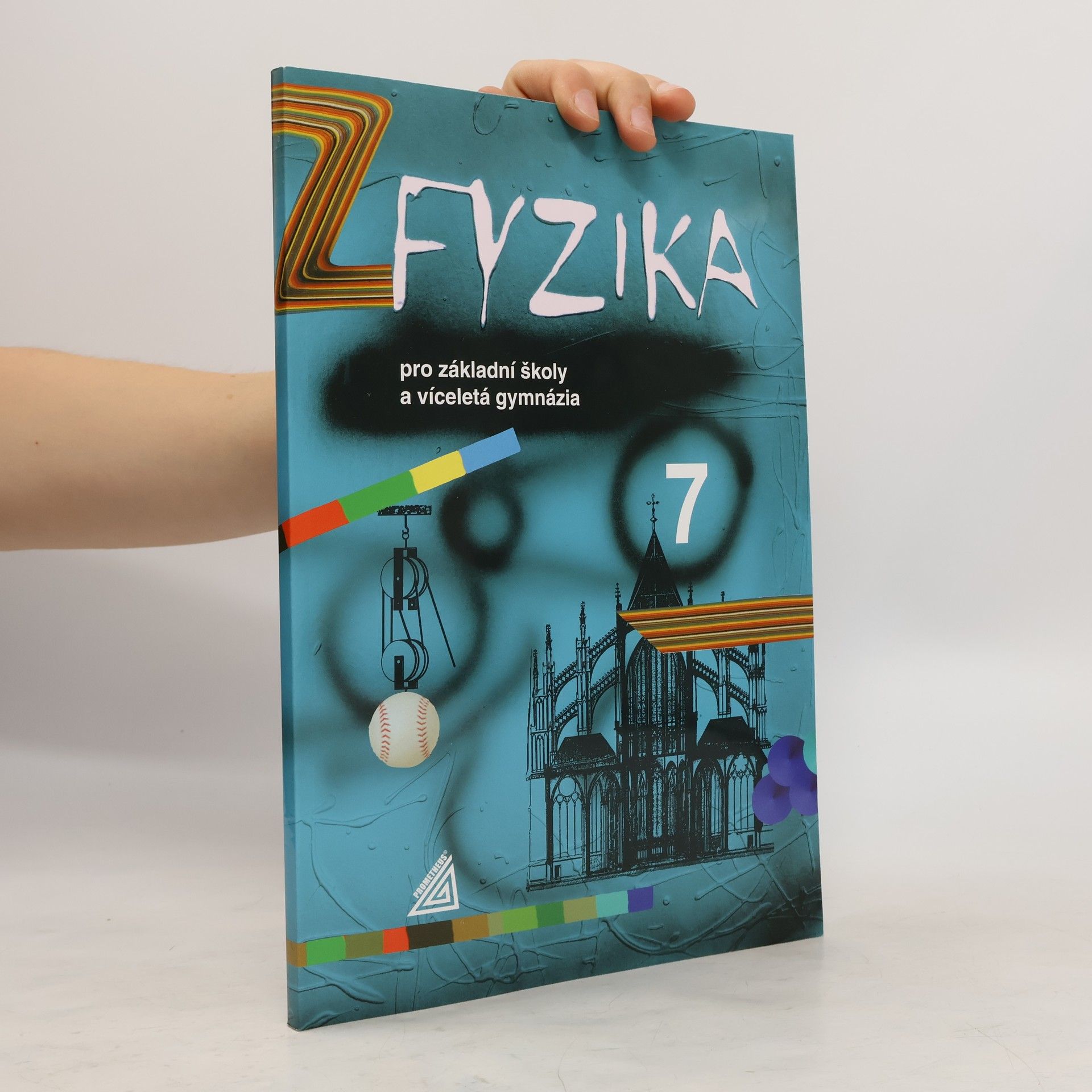 Martin Macháček Fyzika 7 pro základní školy a víceletá gymnázia