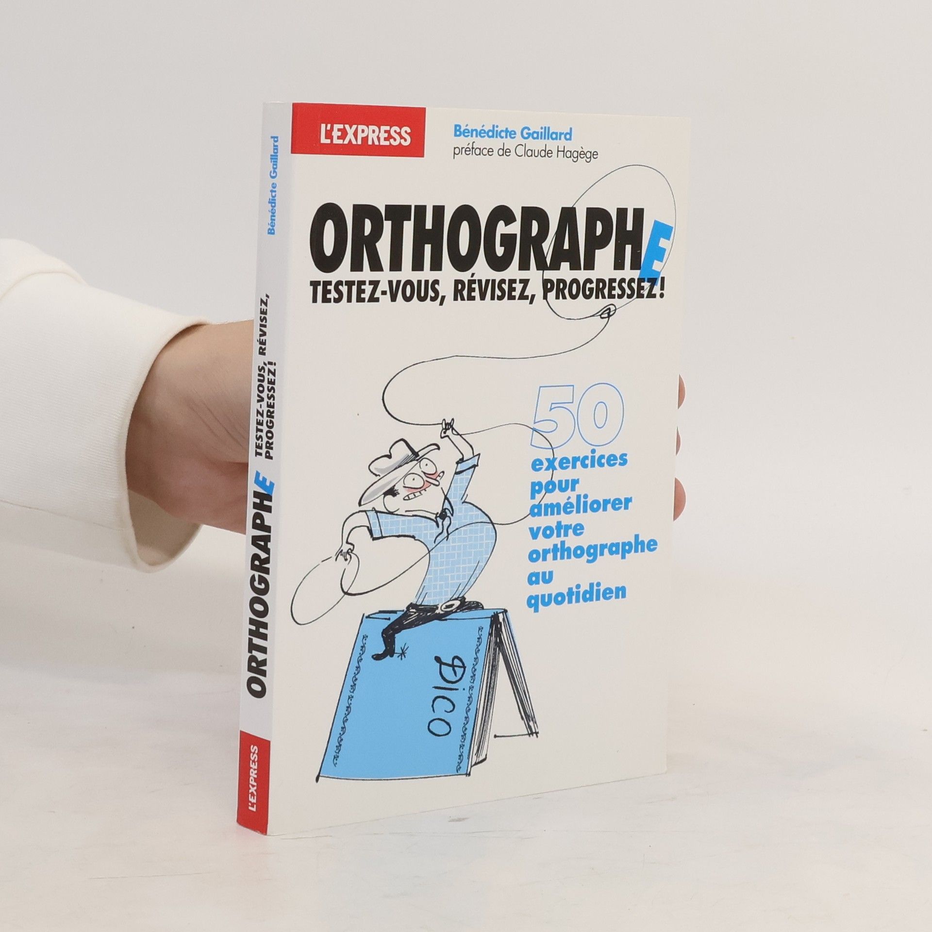 Bénédicte Gaillard Orthographe