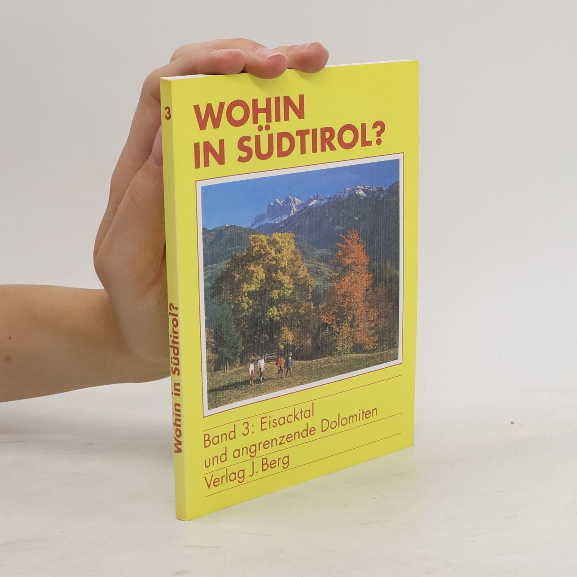 Manfred Kittel Wohin in Südtirol? Band 4: Pustertal und Seitentaeler Sextener Dolomiten