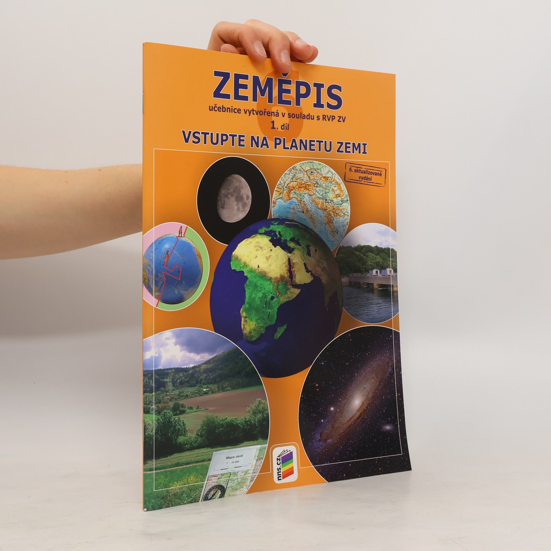 Vladimír Štefl Zeměpis 6 : učebnice vytvořená v souladu s RVP ZV. 1. díl, Vstupte na planetu Zemi