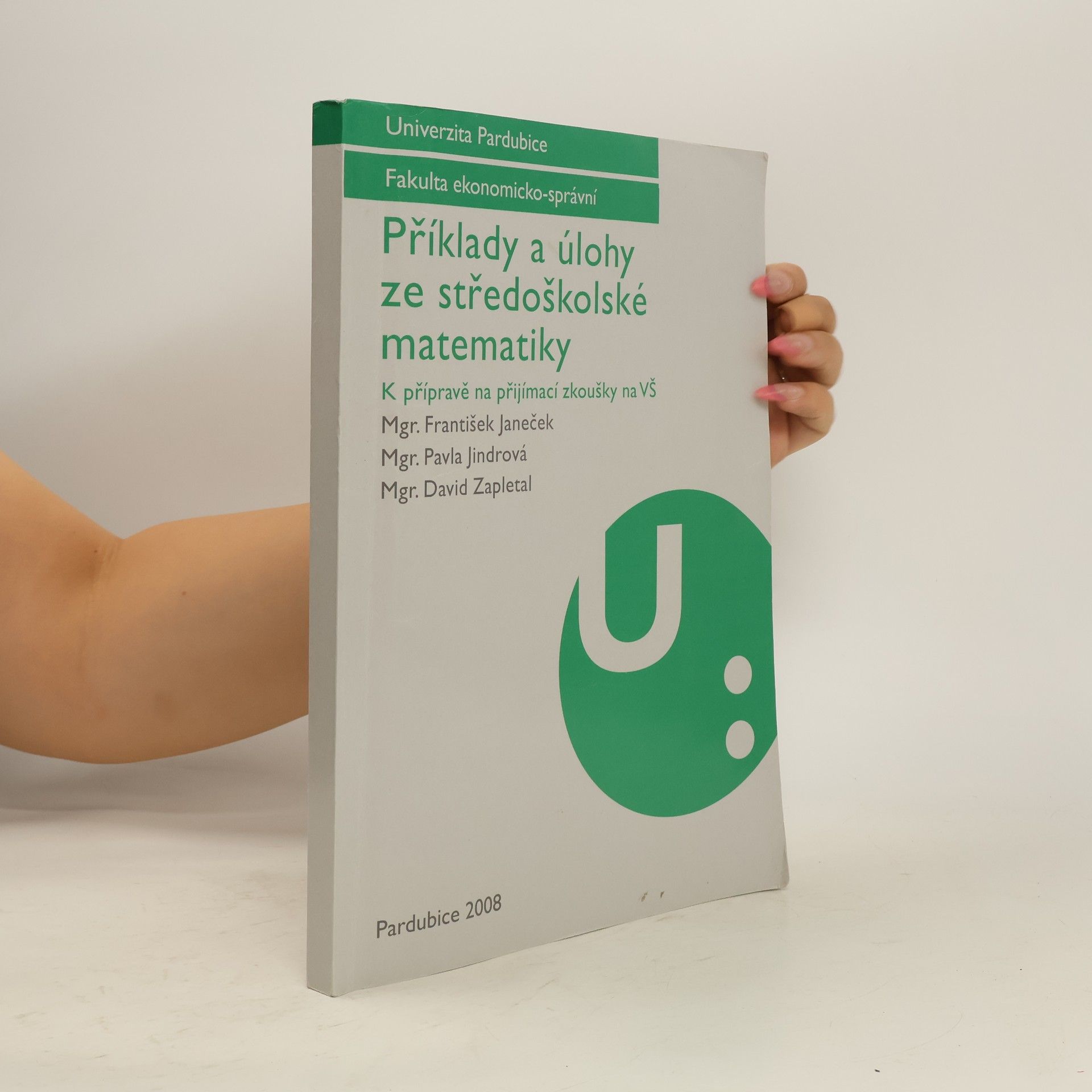 František Janeček Příklady a úlohy ze středoškolské matematiky