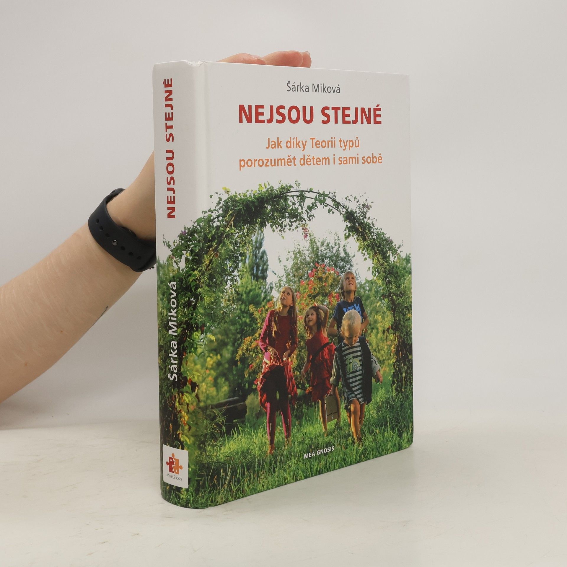 Šárka Miková Nejsou stejné - Jak díky Teorii typů porozumět dětem i sami sobě
