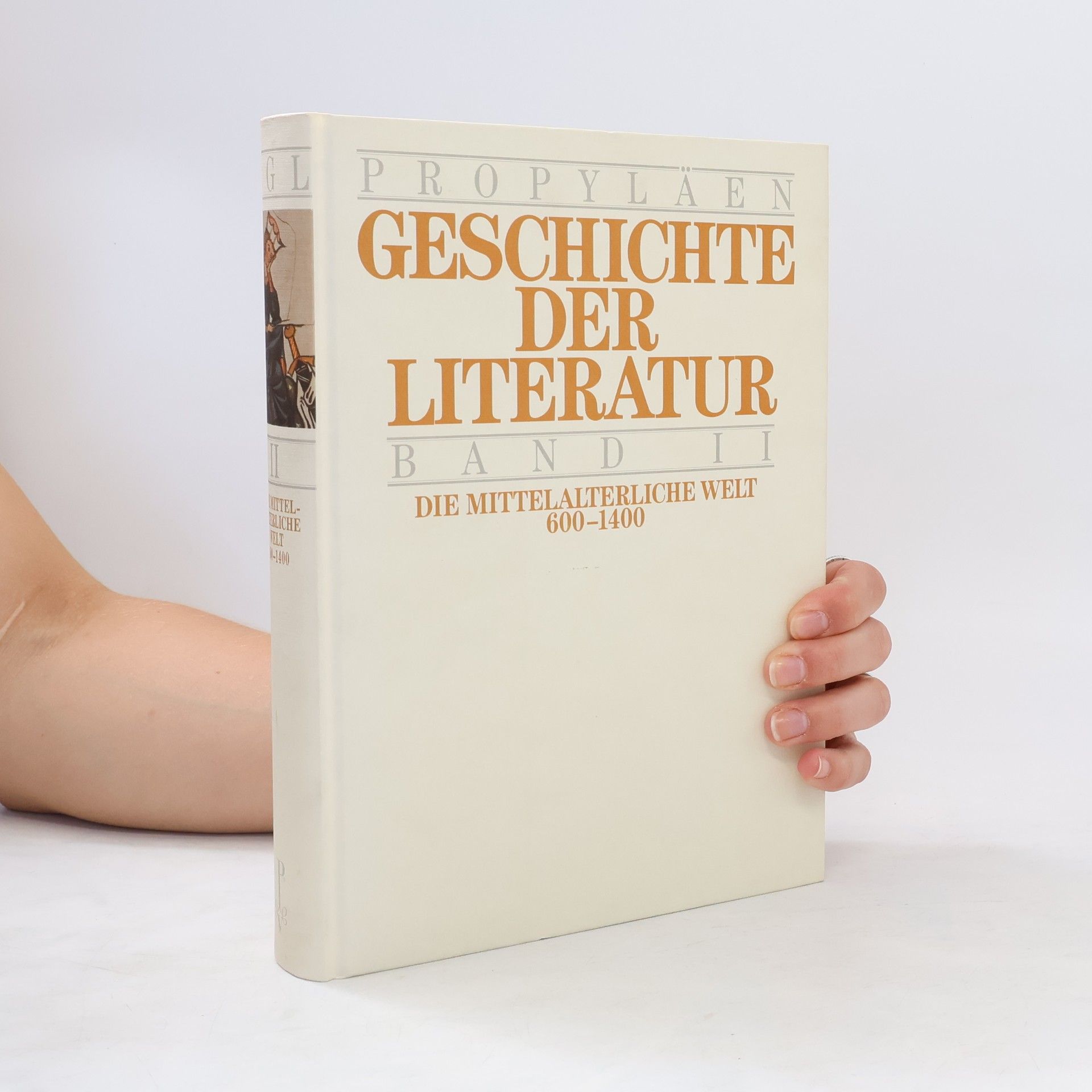 Erika Wischer Propyläen Geschichte der Literatur II. Die Mittelalterliche Welt, 600-1400