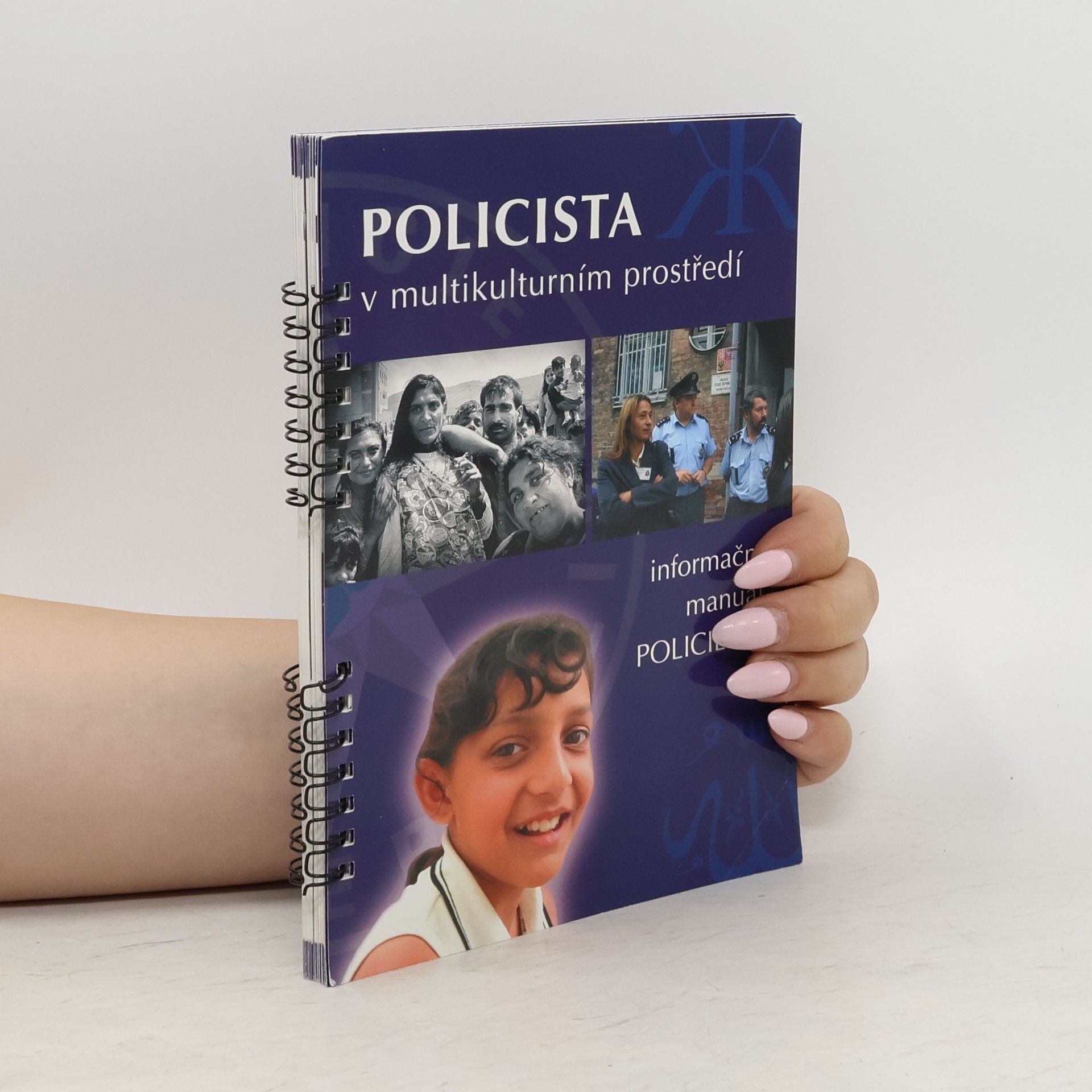 Tomáš Hirt Policista v multikulturním prostředí