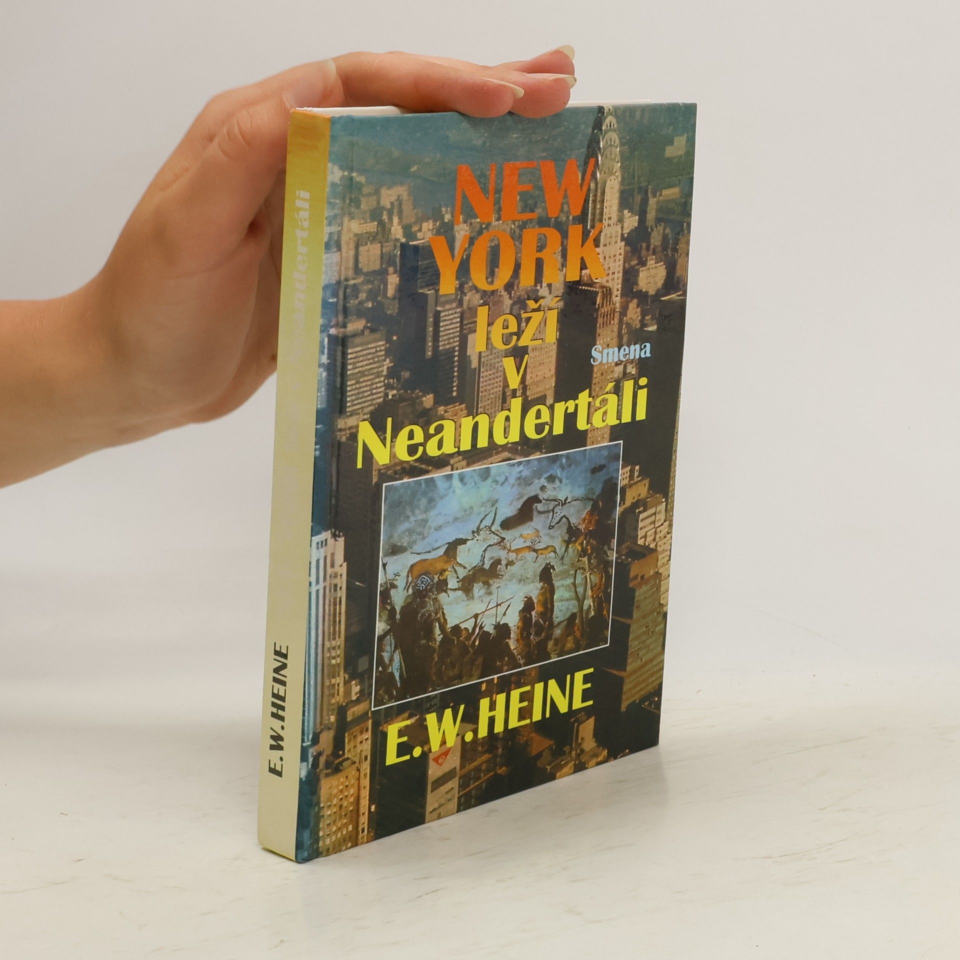 Ernst Wilhelm Heine New York leží v Neandertáli