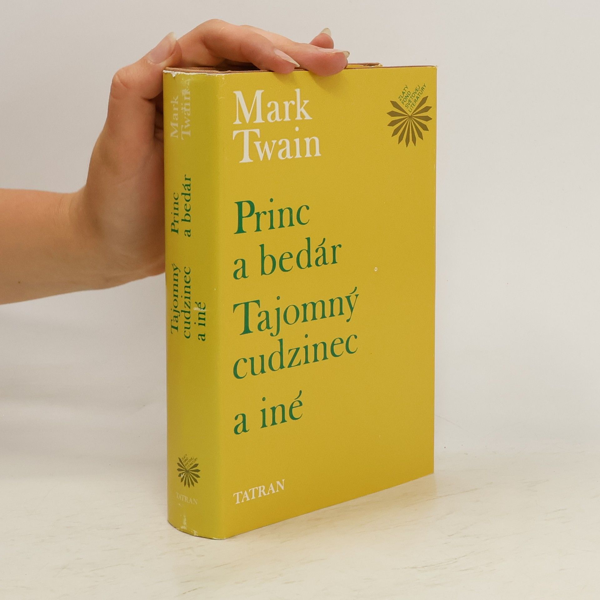 Mark Twain Princ a bedár. Tajomný cudzinec a iné
