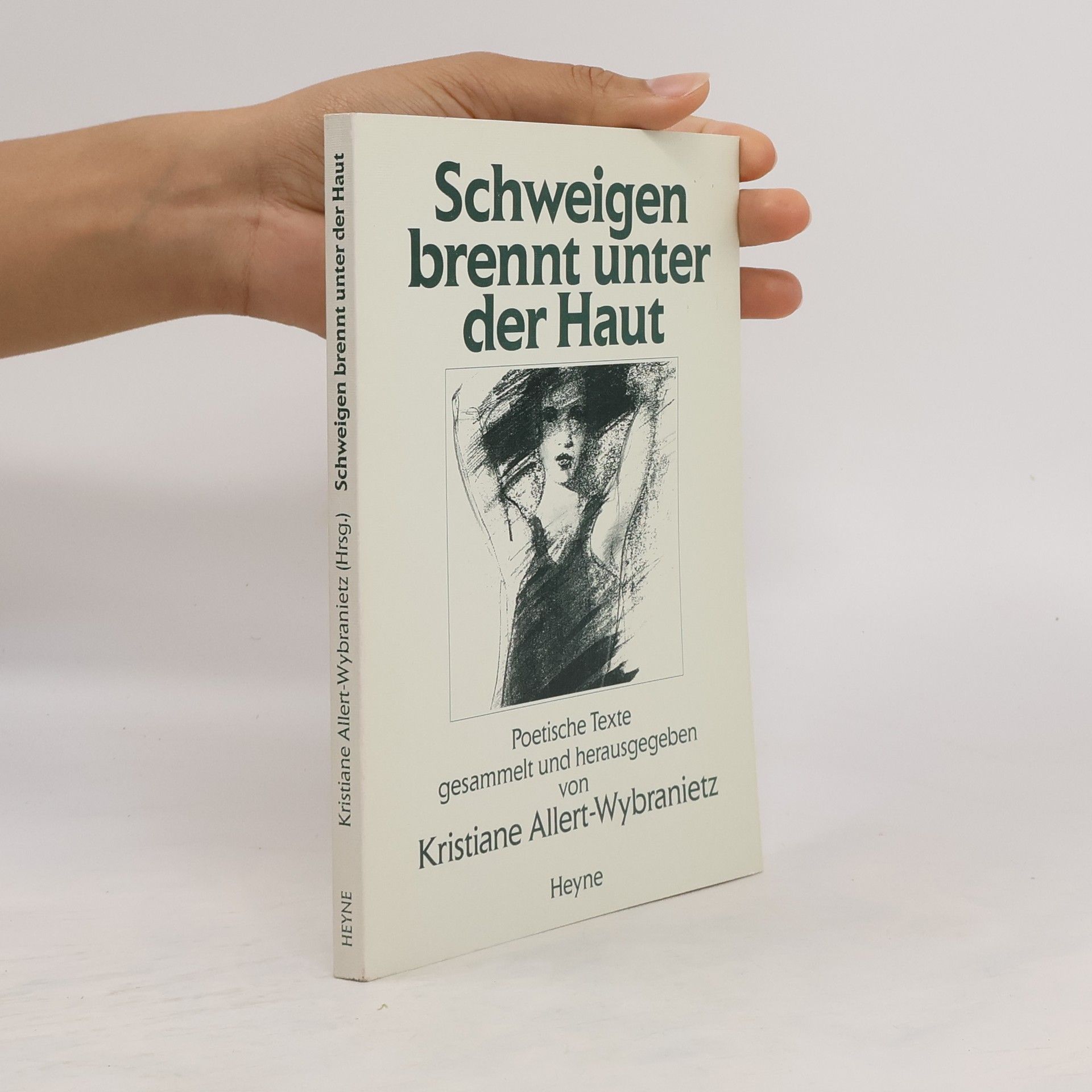 Kristiane Allert-Wybranietz Schweigen brennt unter der Haut