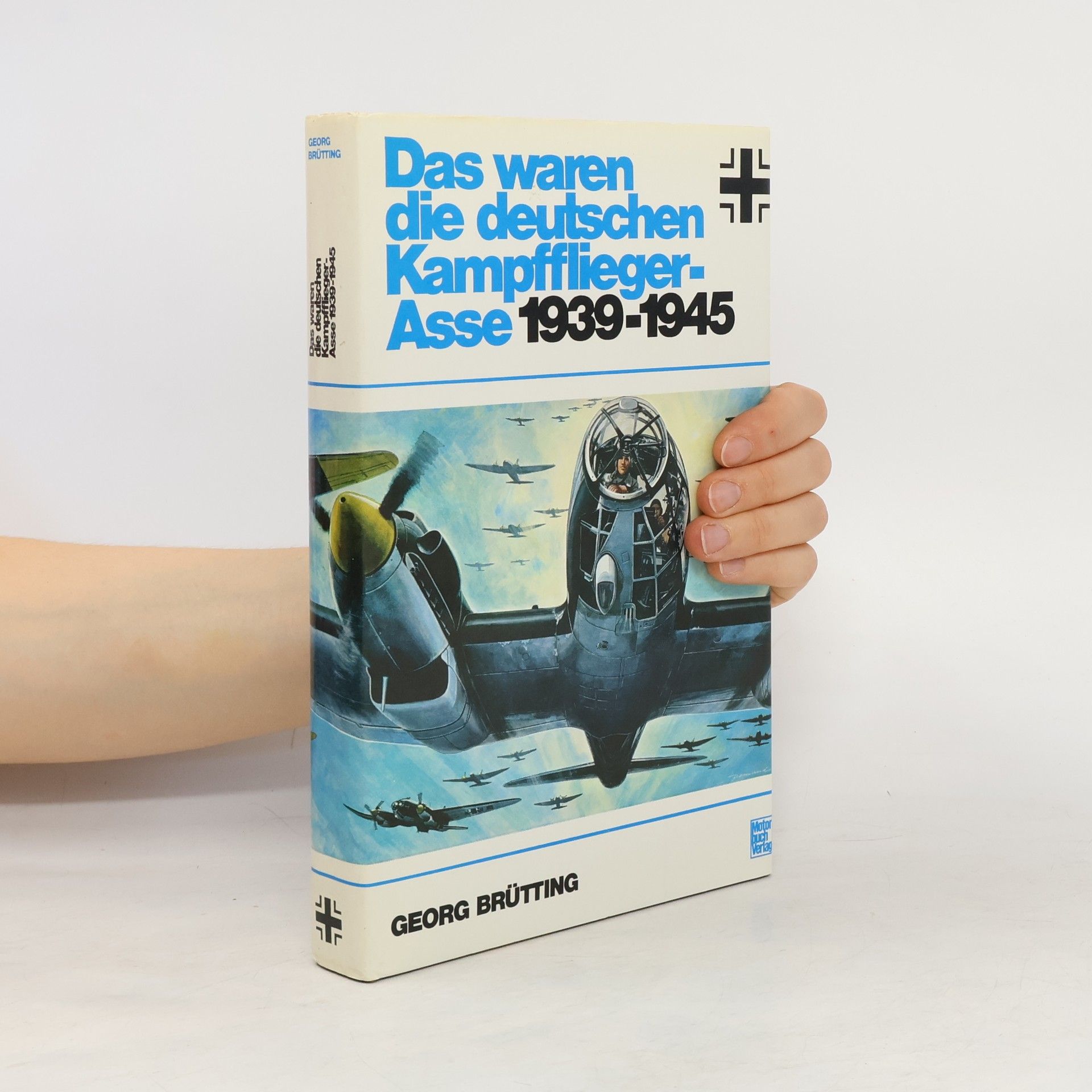 Georg Brütting Das waren die deutschen Kampfflieger-Asse
