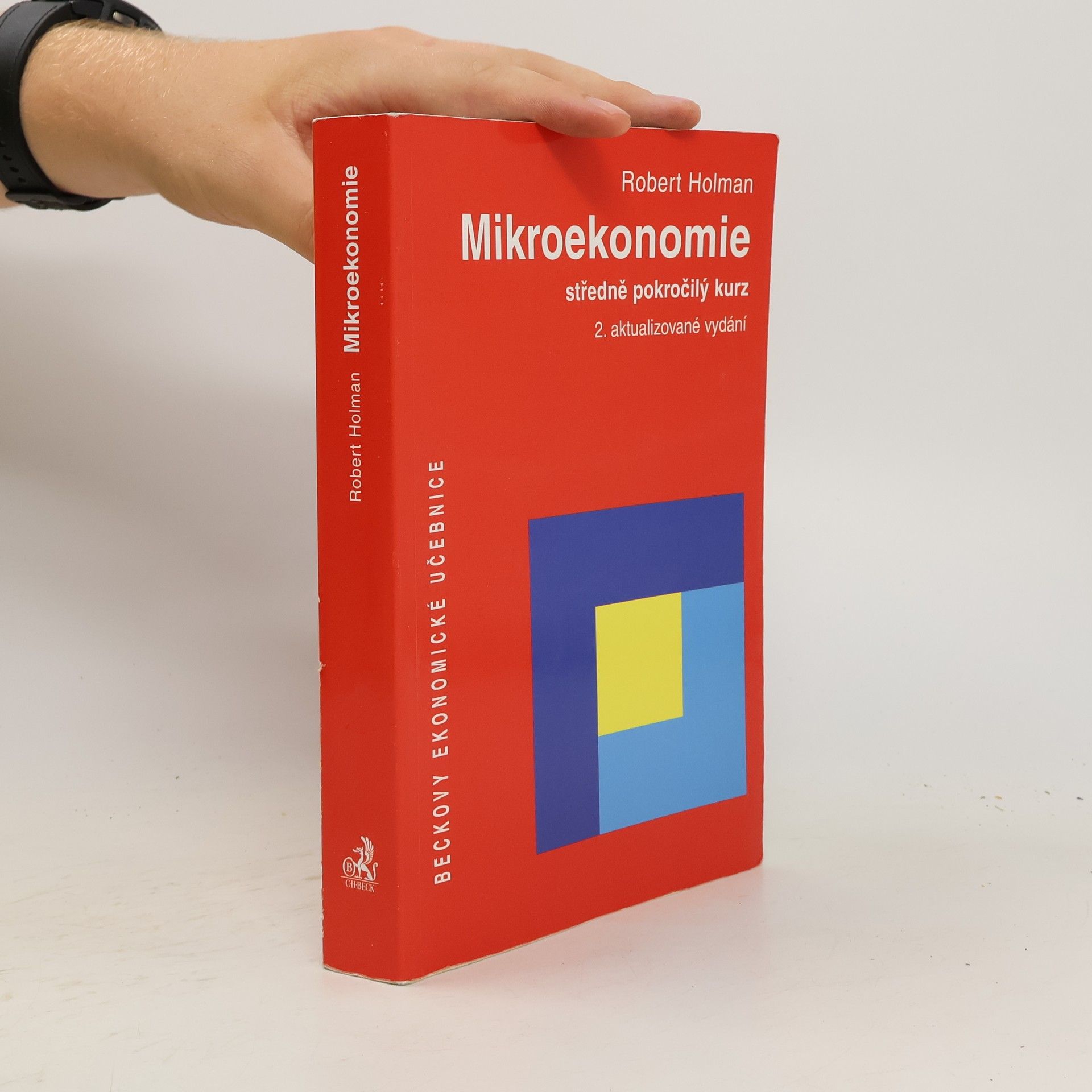 Robert Holman Mikroekonomie. Středně pokročilý kurz. 2. aktualizované vydání