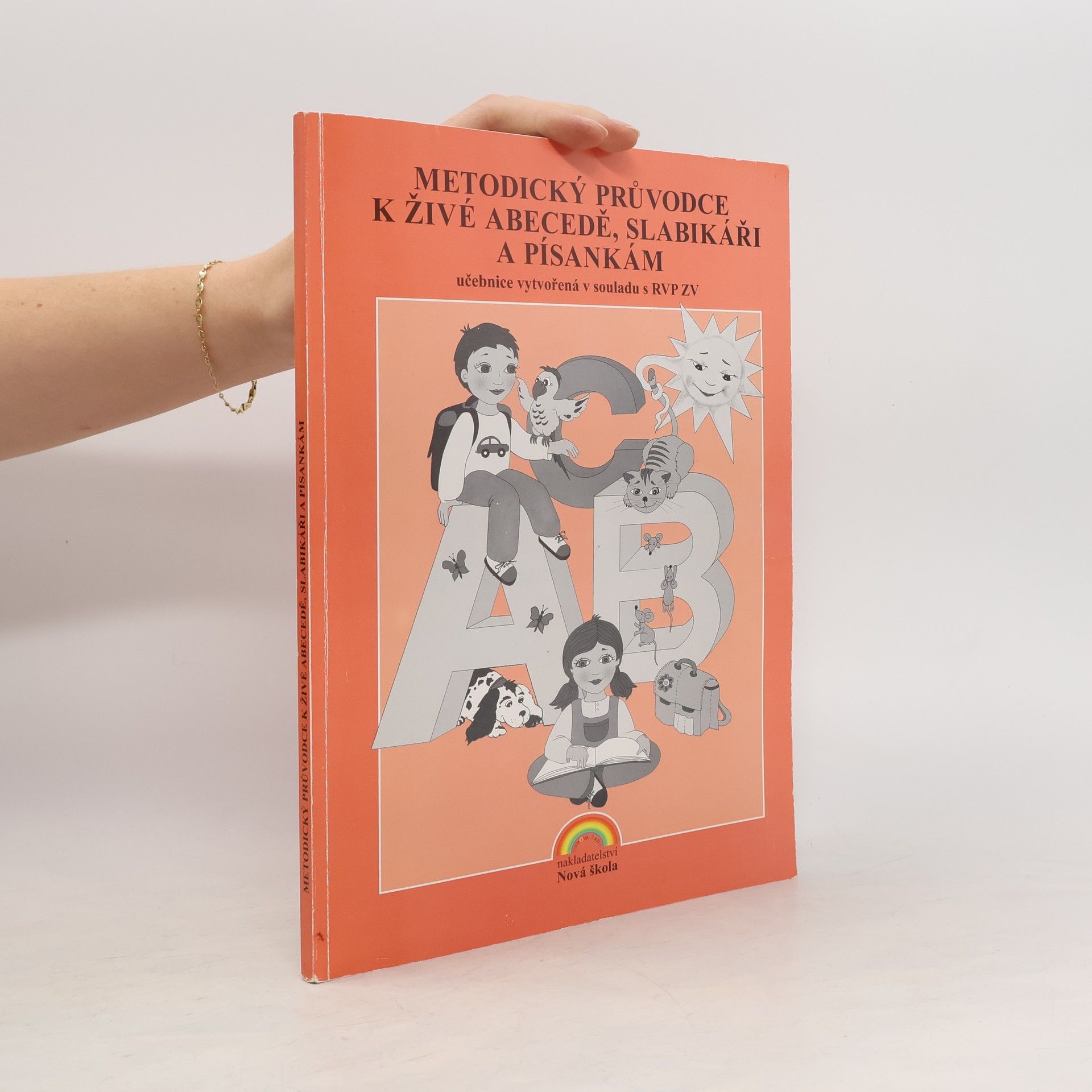 Autorenkollektiv Metodika ke Slabikáři a Živé abecedě