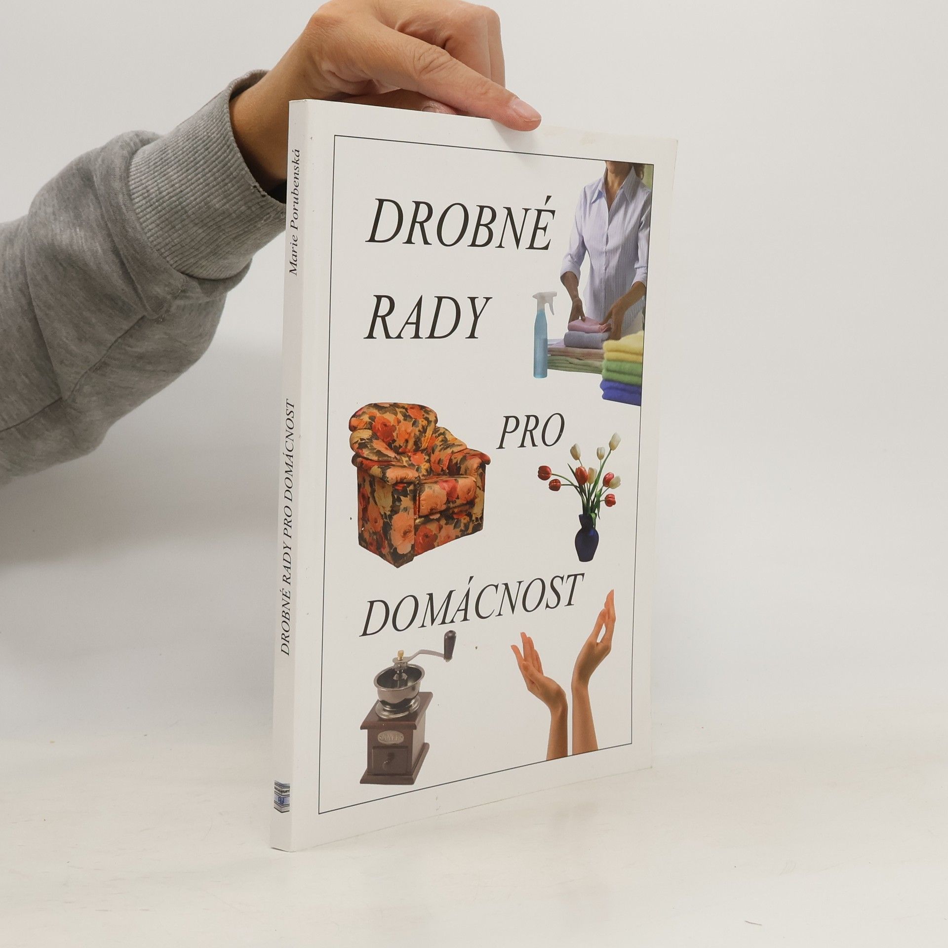 Marie Porubenská Drobné rady pro domácnost