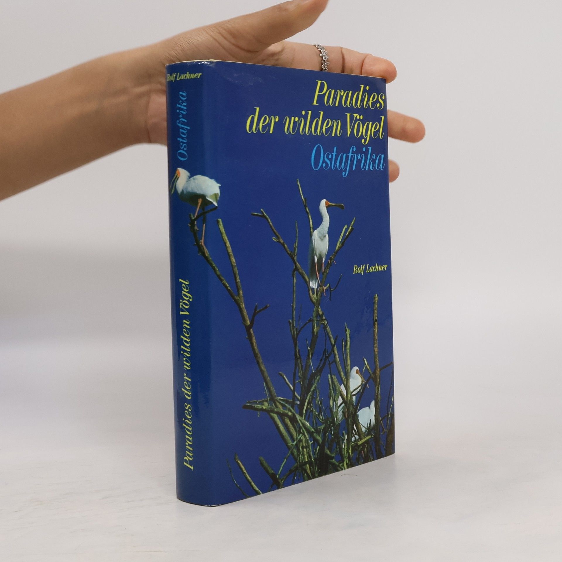 Rolf Lachner Paradies der wilden Vögel