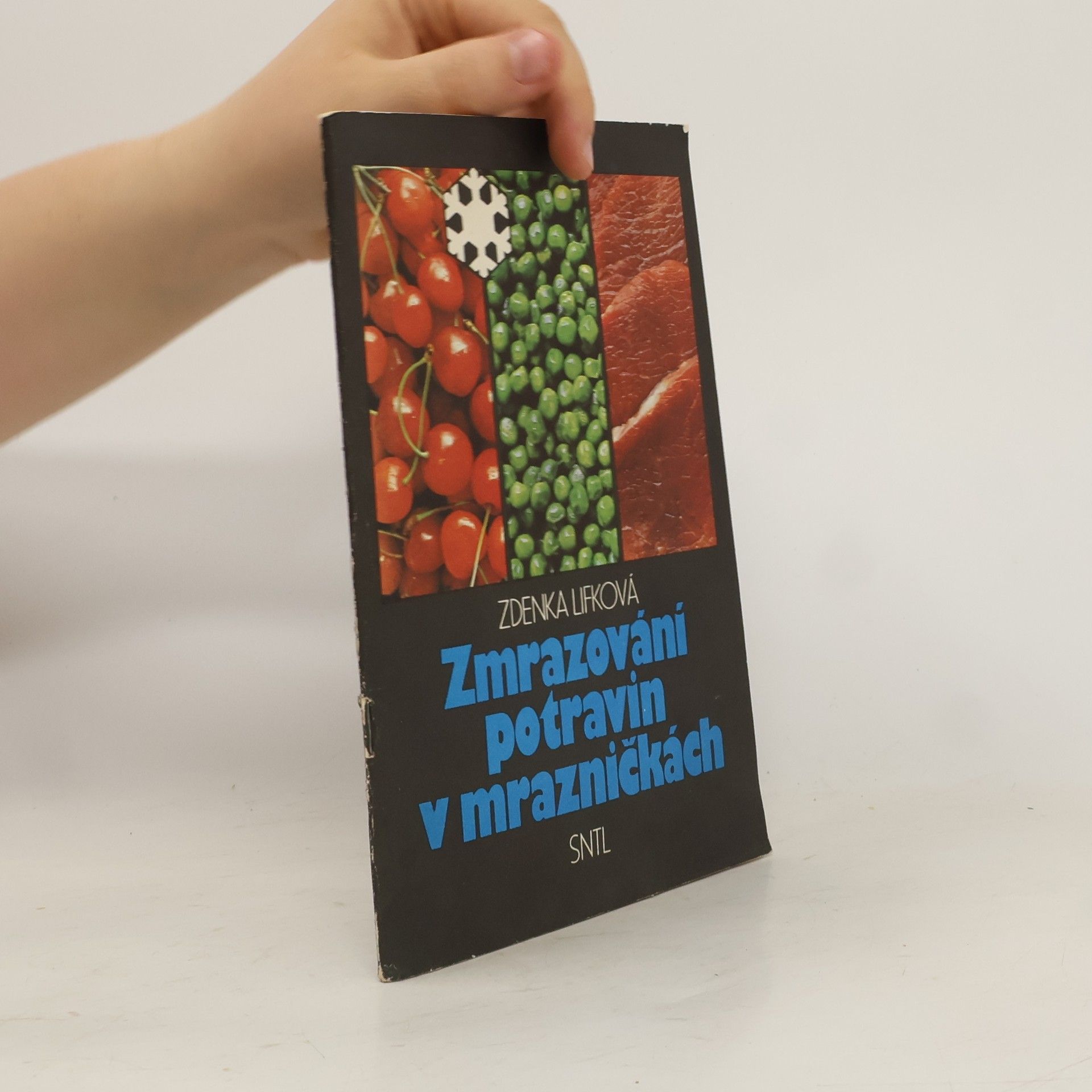 Zdenka Lifková Zmrazování potravin v mrazničkách
