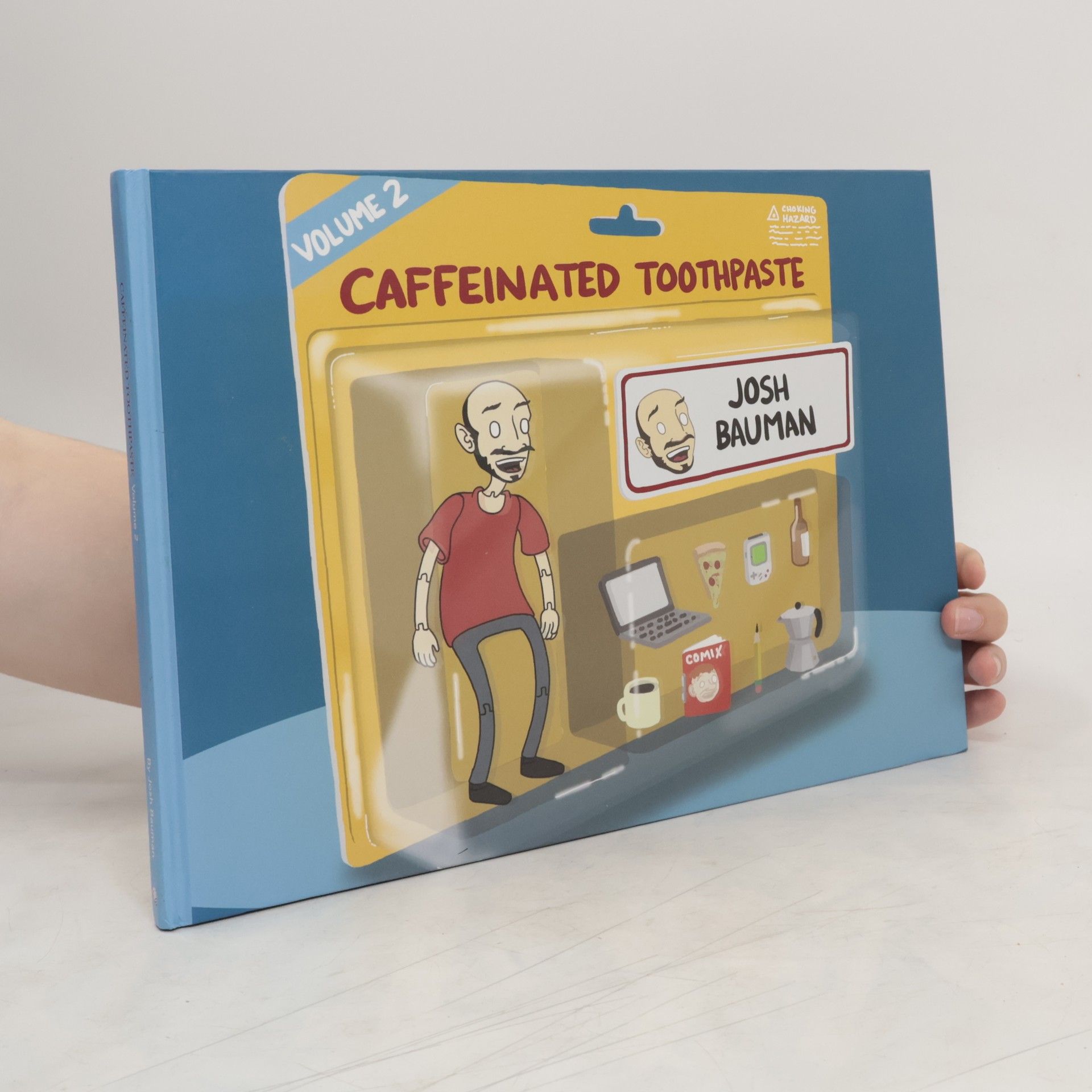 Josh Bauman Caffeinated Toothpaste: Volume 2