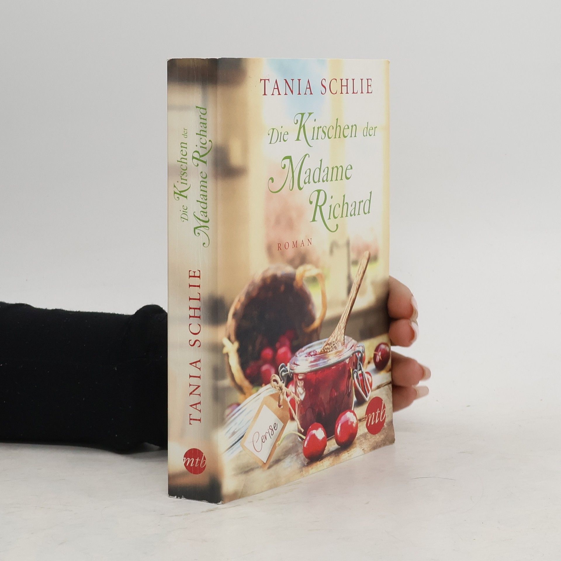 Tania Schlie Die Kirschen der Madame Richard